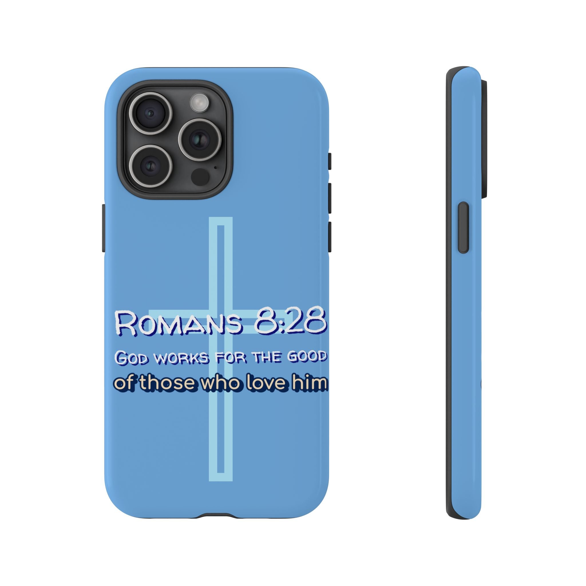 Light Blue iPhone series -Romans 8:28 God works for the Good of those who loves him. Tough Cases for Faith & Inspiration, Christian Gifts, Stylish Protection, Bible Verse Accessories