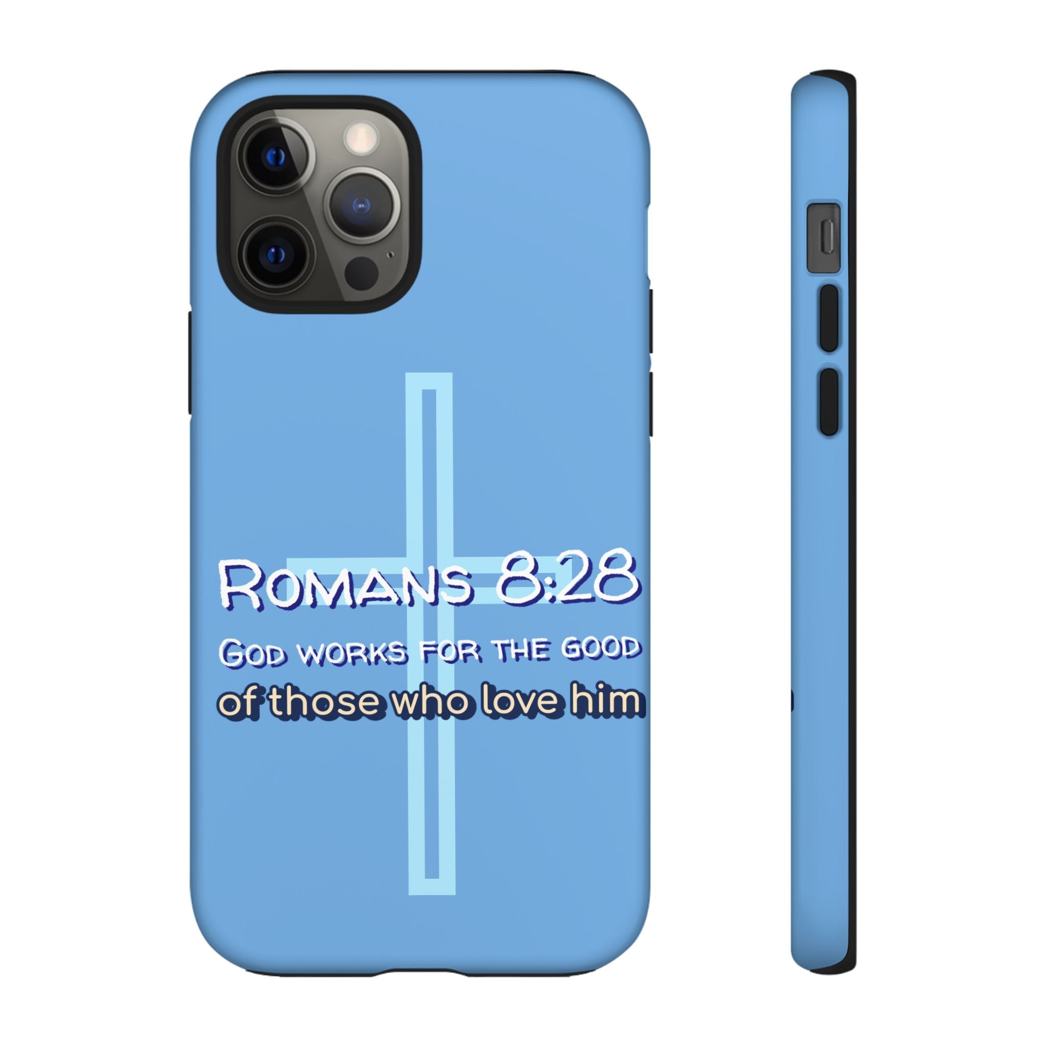 Light Blue iPhone series -Romans 8:28 God works for the Good of those who loves him. Tough Cases for Faith & Inspiration, Christian Gifts, Stylish Protection, Bible Verse Accessories