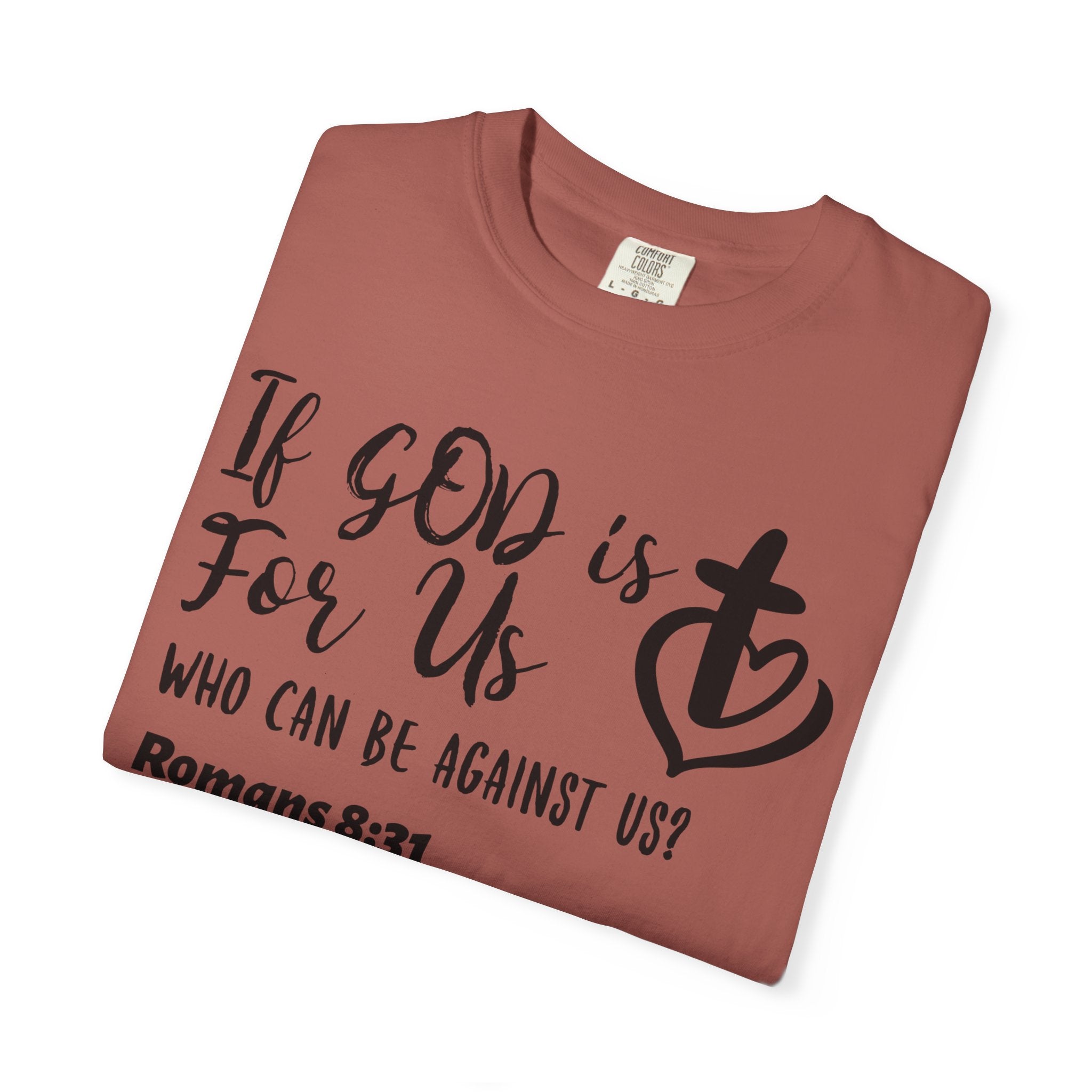 If God is for Us, who can be against us- Romans 8:31 - Unisex Tee, Family Spiritual Gift, Family Church, Cruise, Christian Attire