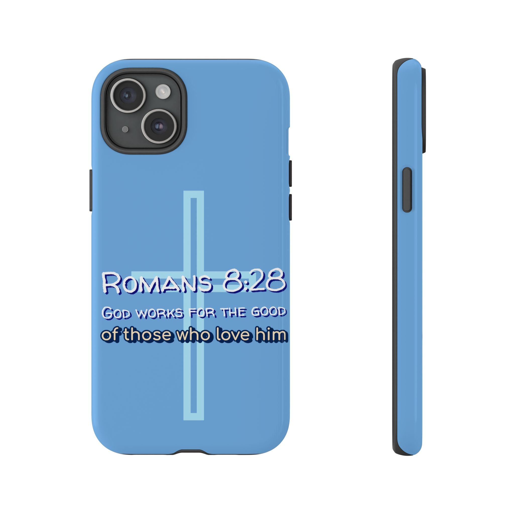 Light Blue iPhone series -Romans 8:28 God works for the Good of those who loves him. Tough Cases for Faith & Inspiration, Christian Gifts, Stylish Protection, Bible Verse Accessories