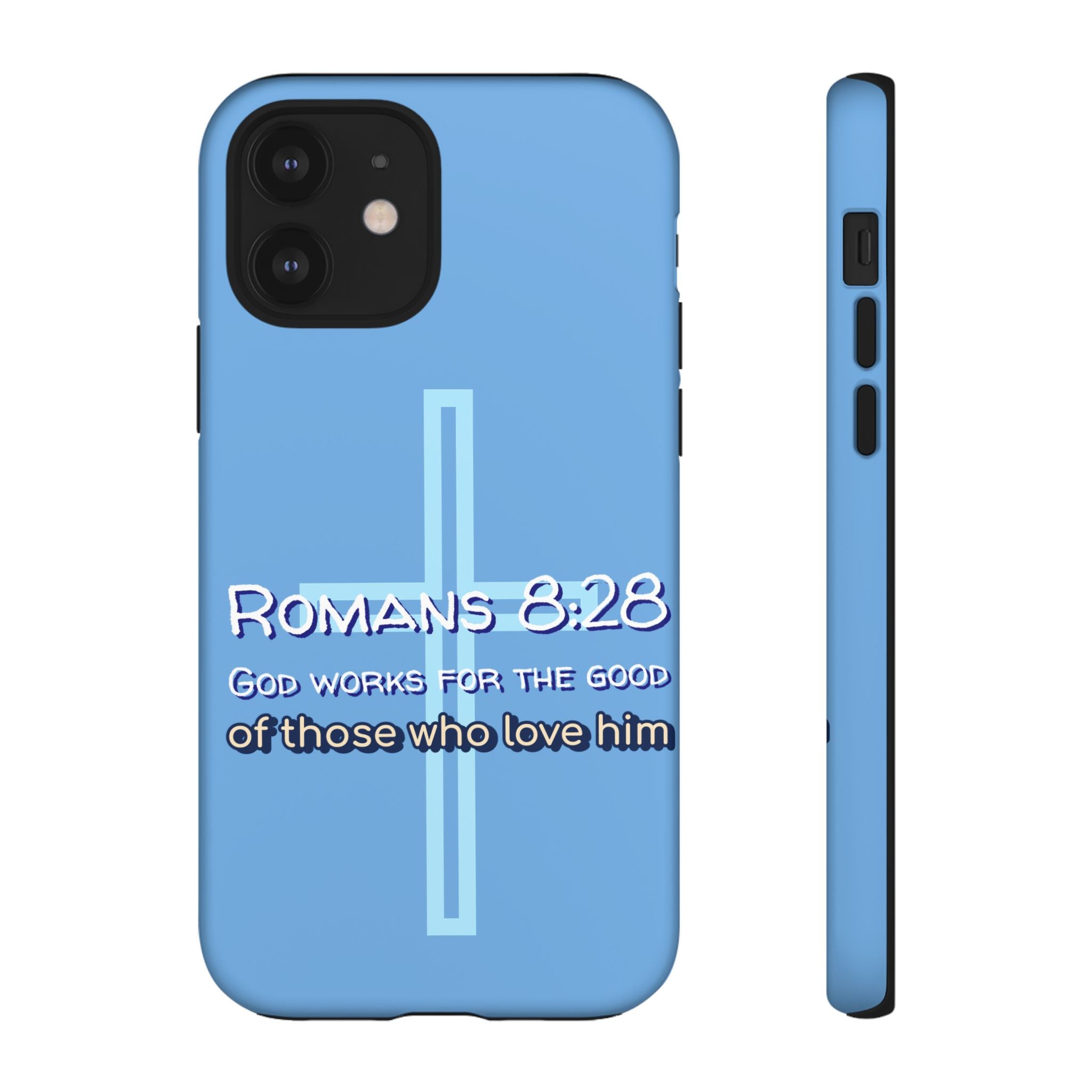 Light Blue iPhone series -Romans 8:28 God works for the Good of those who loves him. Tough Cases for Faith & Inspiration, Christian Gifts, Stylish Protection, Bible Verse Accessories