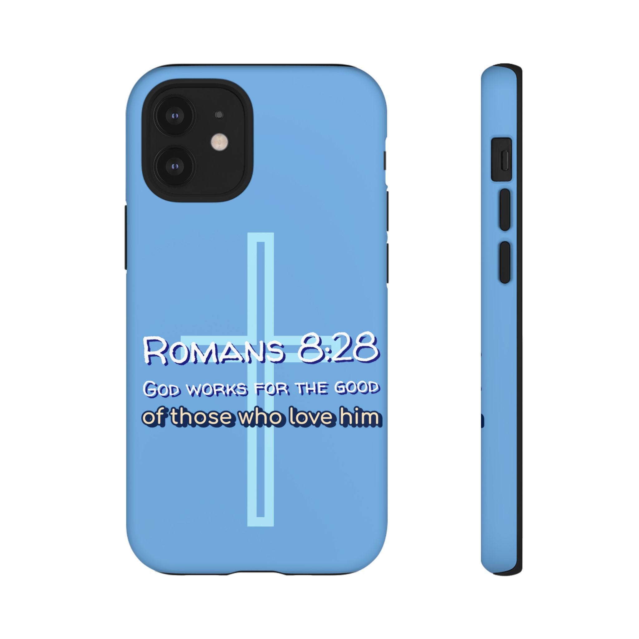 Light Blue iPhone series -Romans 8:28 God works for the Good of those who loves him. Tough Cases for Faith & Inspiration, Christian Gifts, Stylish Protection, Bible Verse Accessories