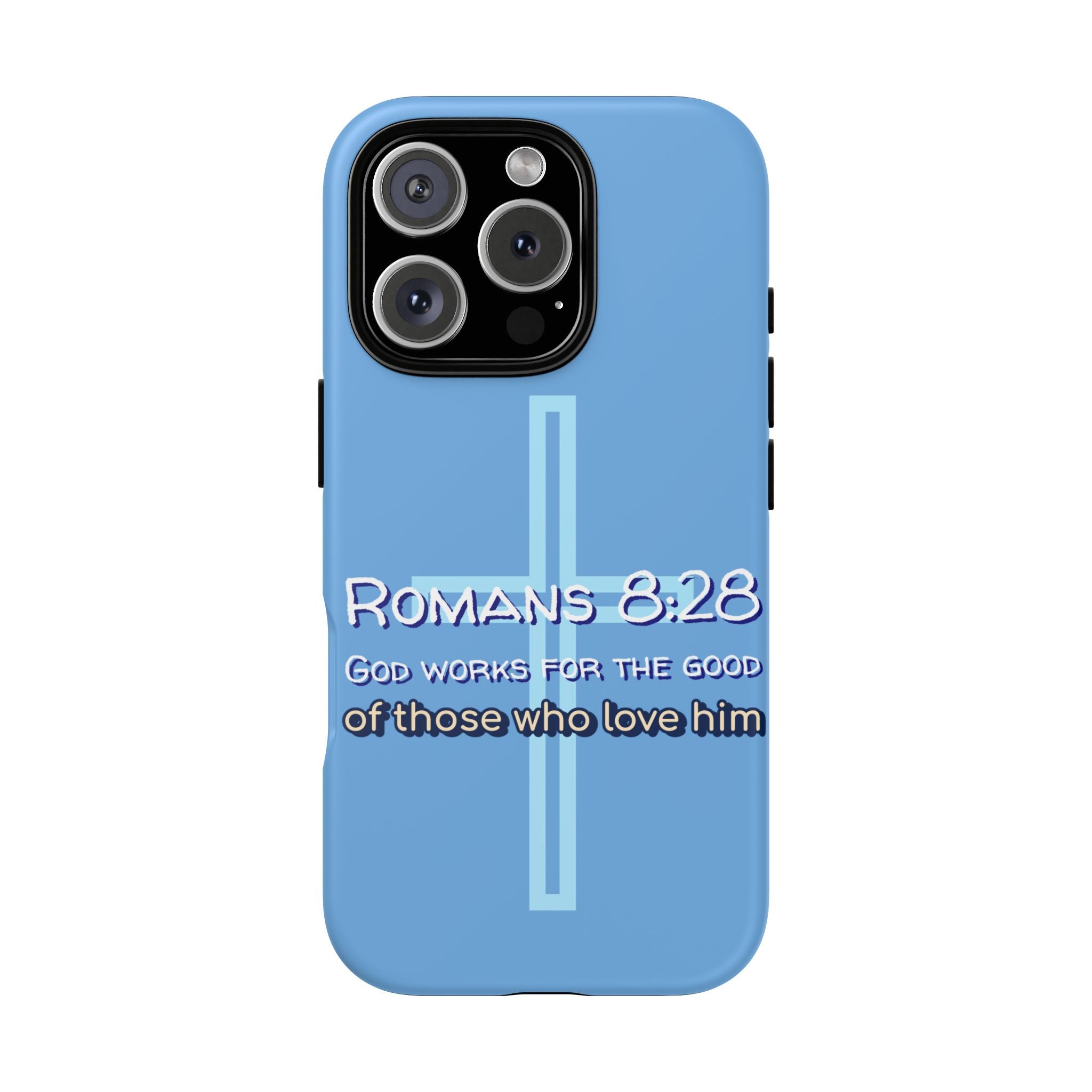 Light Blue iPhone series -Romans 8:28 God works for the Good of those who loves him. Tough Cases for Faith & Inspiration, Christian Gifts, Stylish Protection, Bible Verse Accessories
