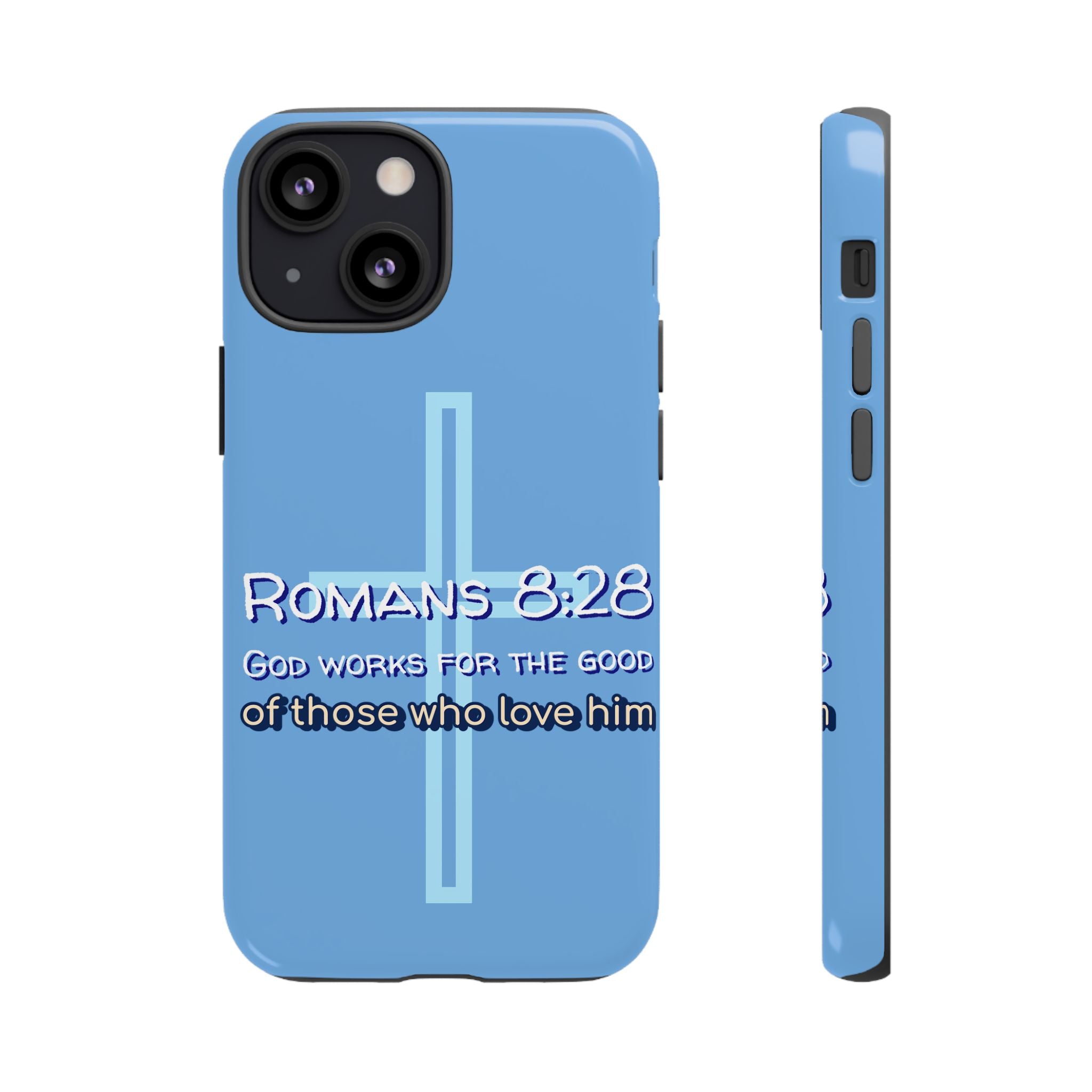 Light Blue iPhone series -Romans 8:28 God works for the Good of those who loves him. Tough Cases for Faith & Inspiration, Christian Gifts, Stylish Protection, Bible Verse Accessories