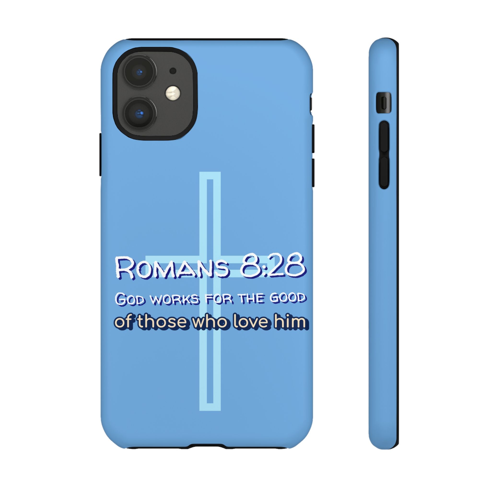 Light Blue iPhone series -Romans 8:28 God works for the Good of those who loves him. Tough Cases for Faith & Inspiration, Christian Gifts, Stylish Protection, Bible Verse Accessories