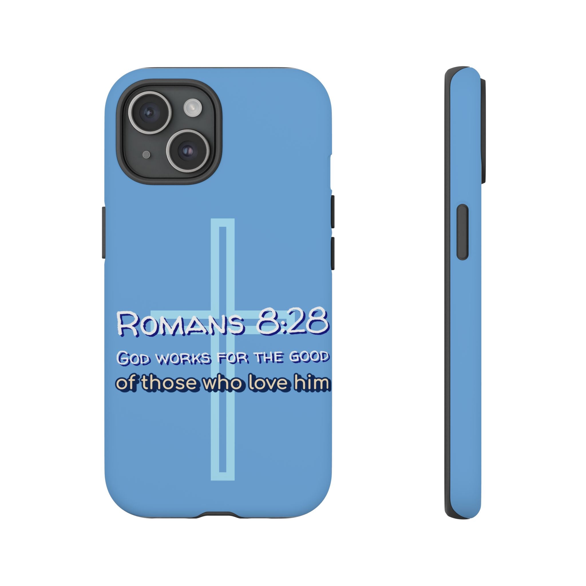 Light Blue iPhone series -Romans 8:28 God works for the Good of those who loves him. Tough Cases for Faith & Inspiration, Christian Gifts, Stylish Protection, Bible Verse Accessories