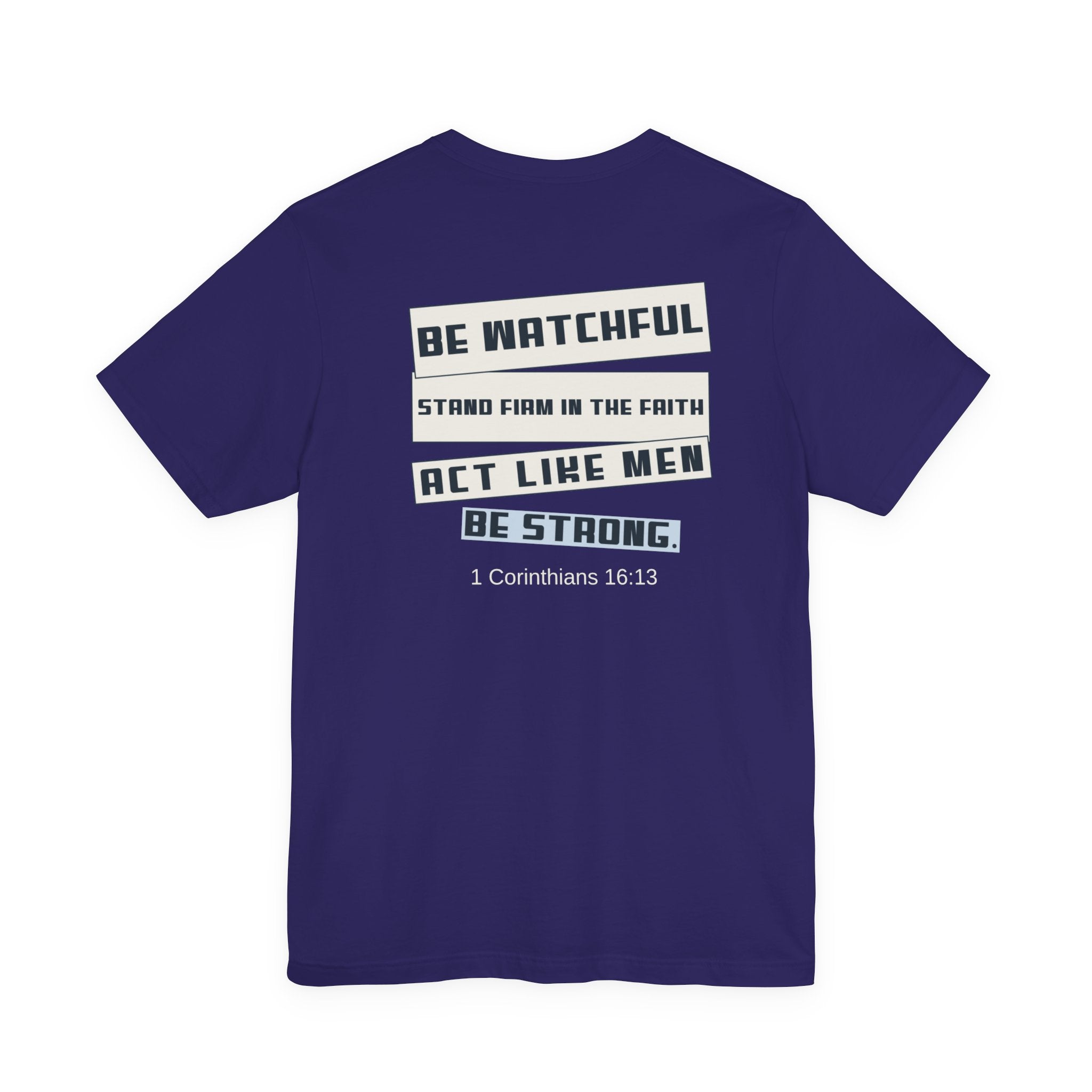 Men's Tshirt - 1 Corinthians 16:13 Bible Verse Design. Man of God, Stand firm in the Faith