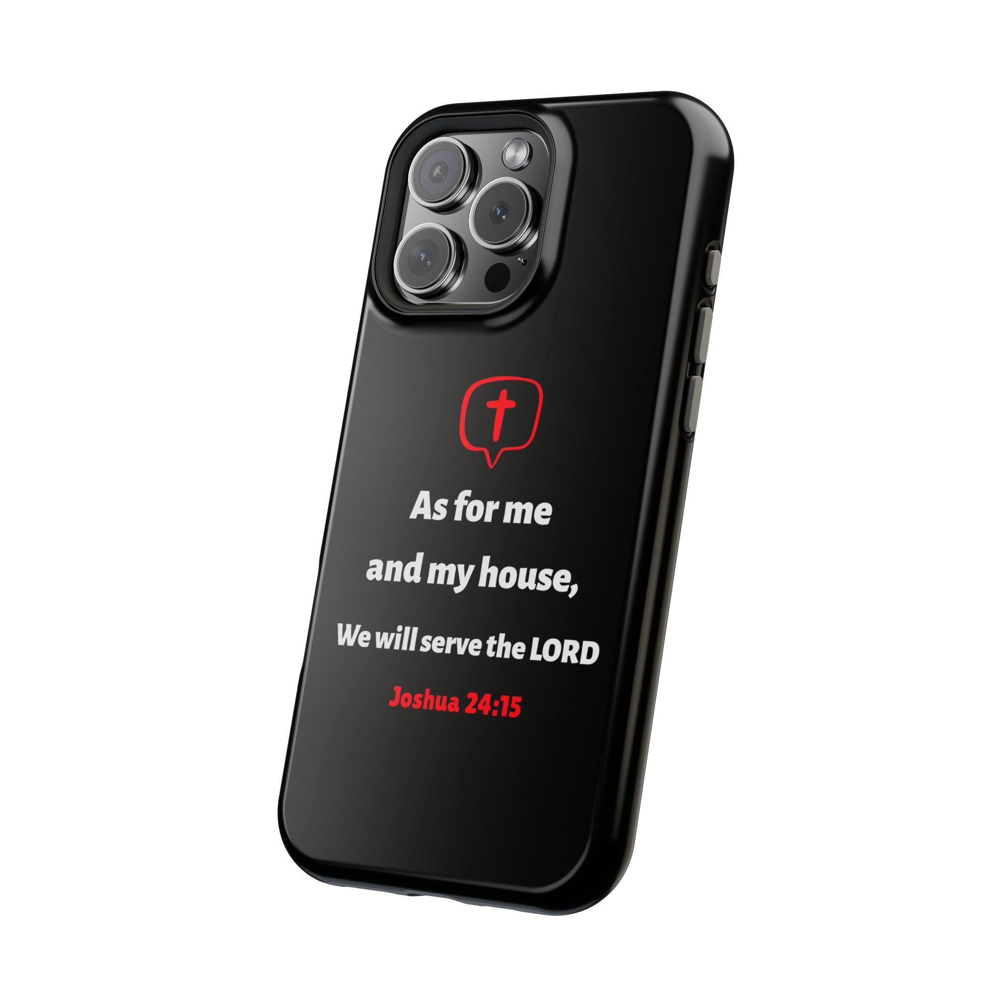 Inspirational Phone Case with bible verse Joshua 24:15 | Custom Magnetic Tough Case for iPhone series, Bible Verse Gifts, Faith-Based Accessories for Christians, Unique Phone Cover