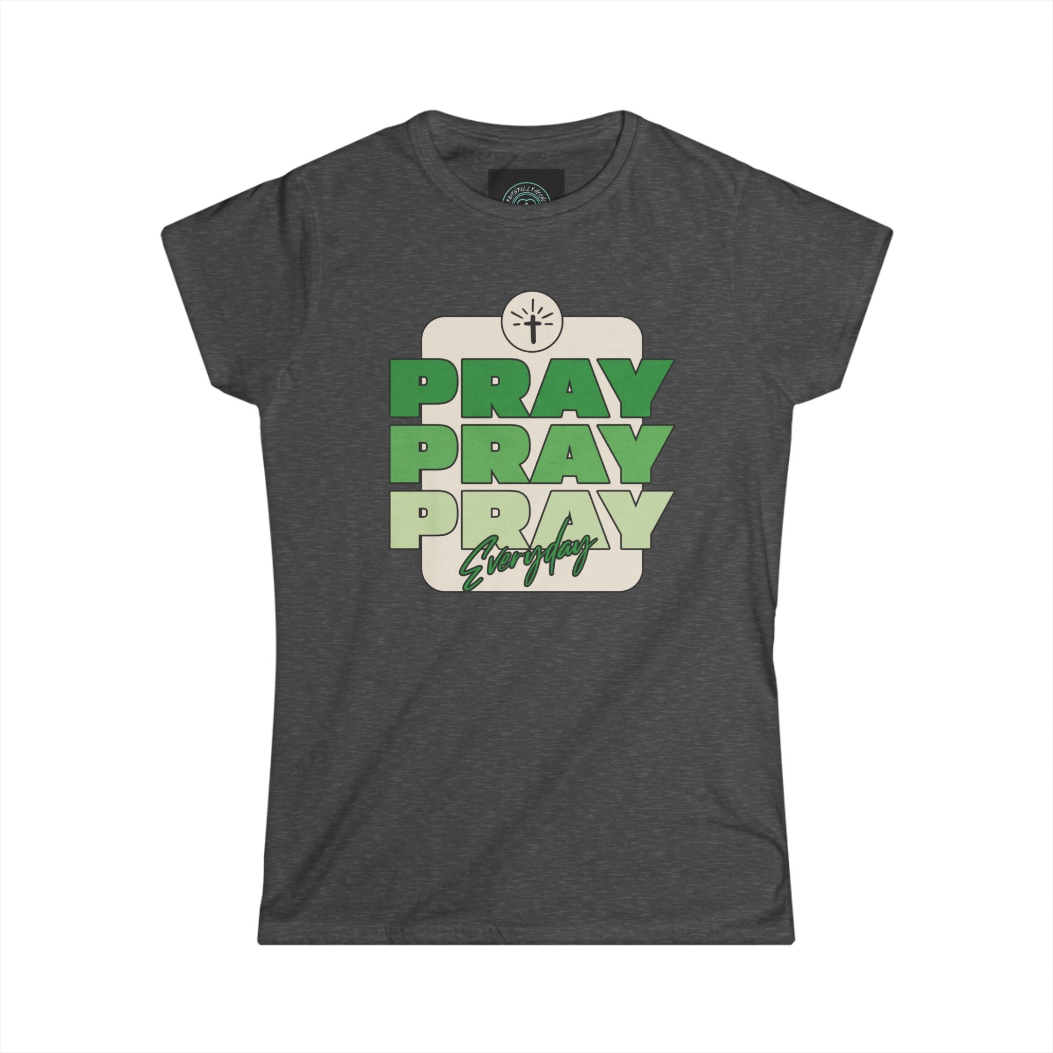 Pray everyday - Women's Tee - Faith-based Gift, Inspirational Shirt, Casual Wear, Christian Apparel, Spiritual Fashion