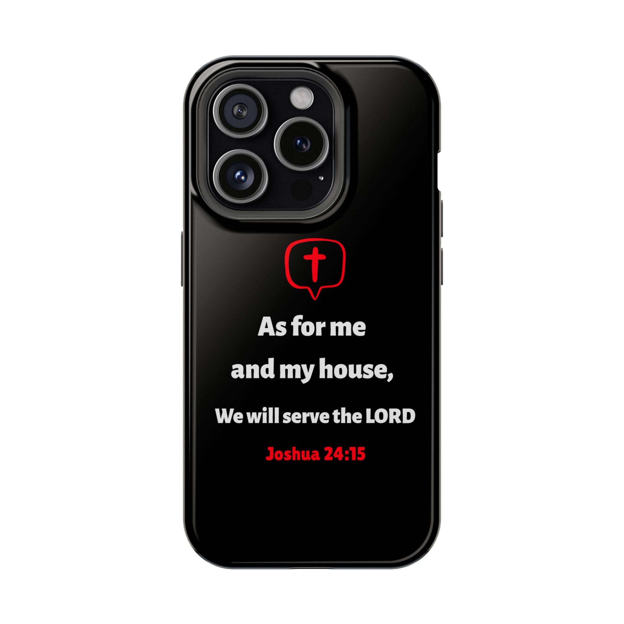 Inspirational Phone Case with bible verse Joshua 24:15 | Custom Magnetic Tough Case for iPhone series, Bible Verse Gifts, Faith-Based Accessories for Christians, Unique Phone Cover