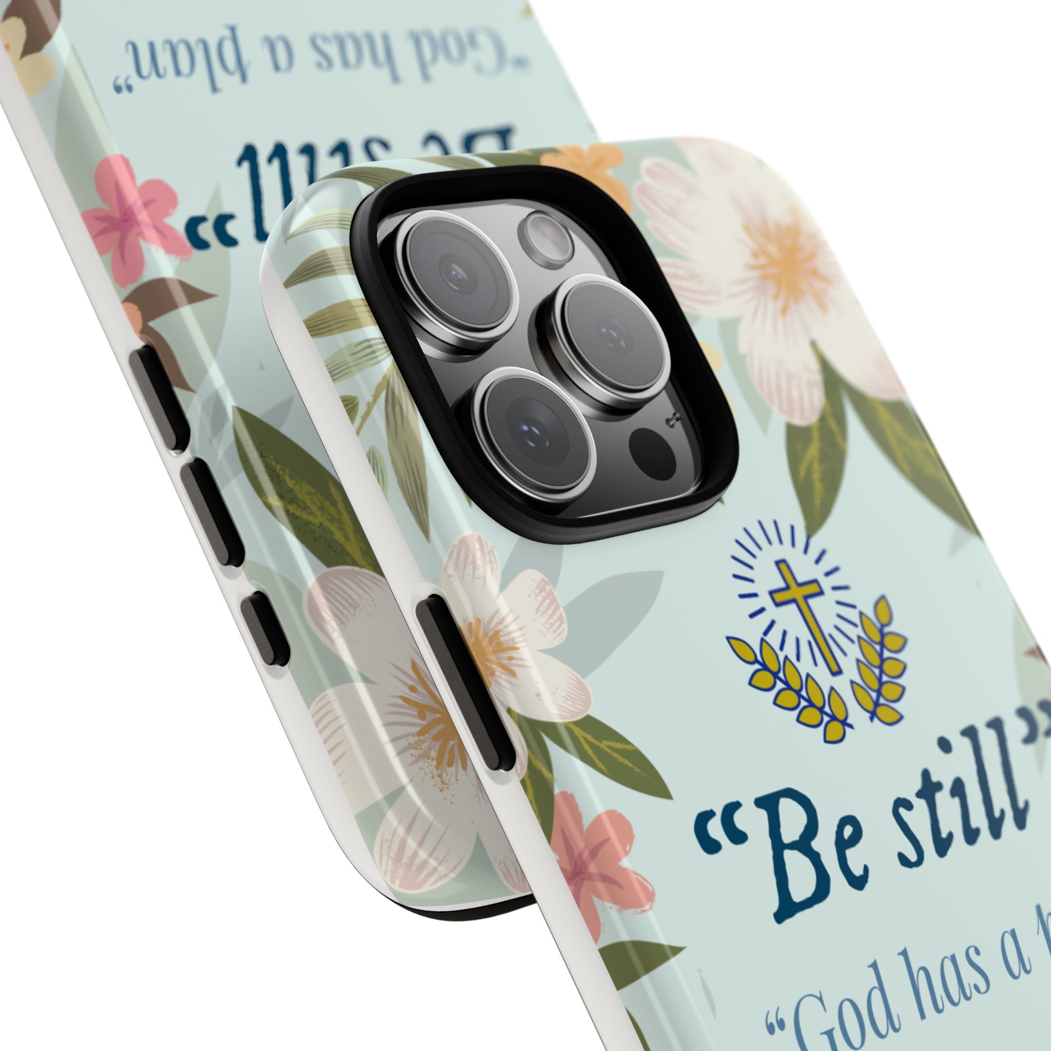 Floral Bible Verse Phone Case, Be Still God Has a Plan, Inspirational Tech Accessory for iPhone series, Gift for Christians, Psalm 46:10 Cover