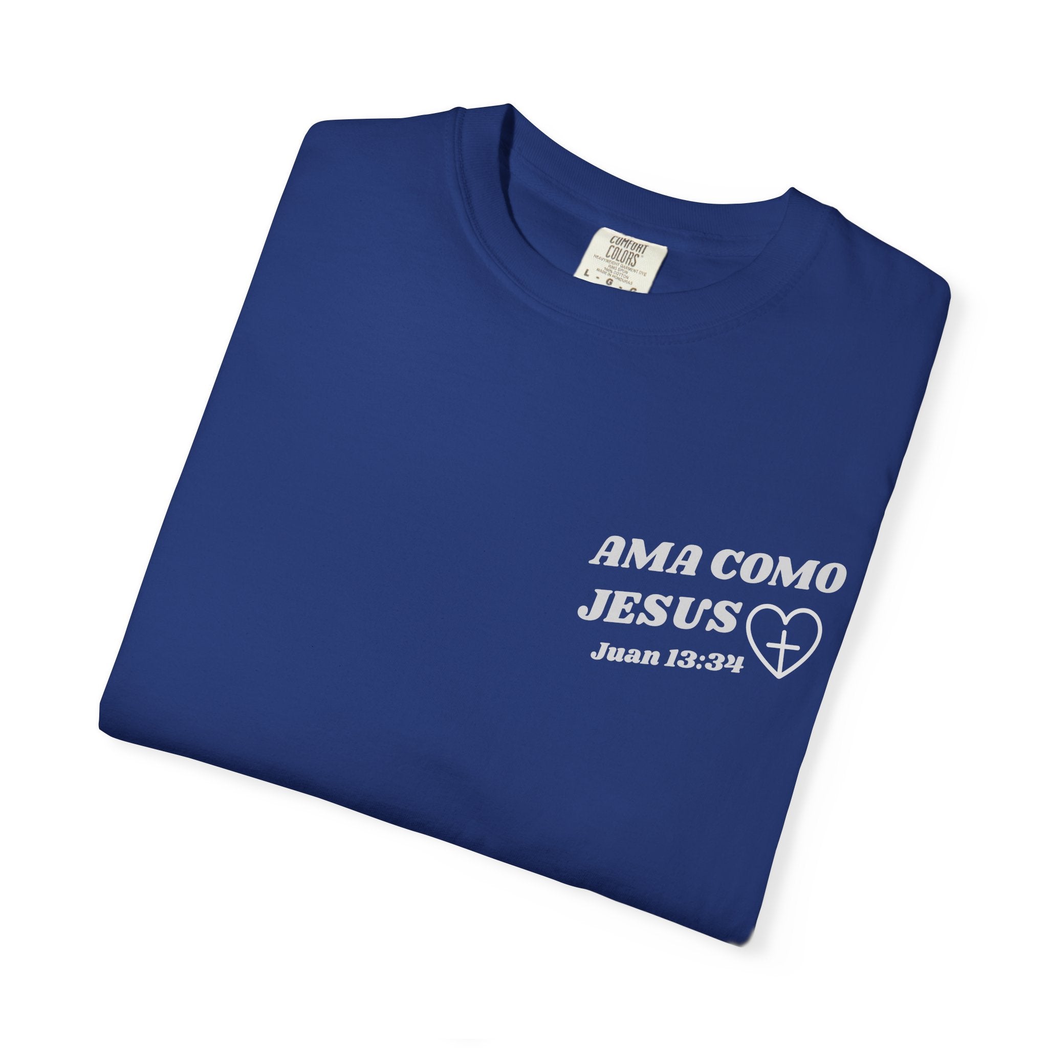 Christian Unisex Tee - Ama como Jesus - Spanish T-Shirt - Bible Verse JUAN 13:34
