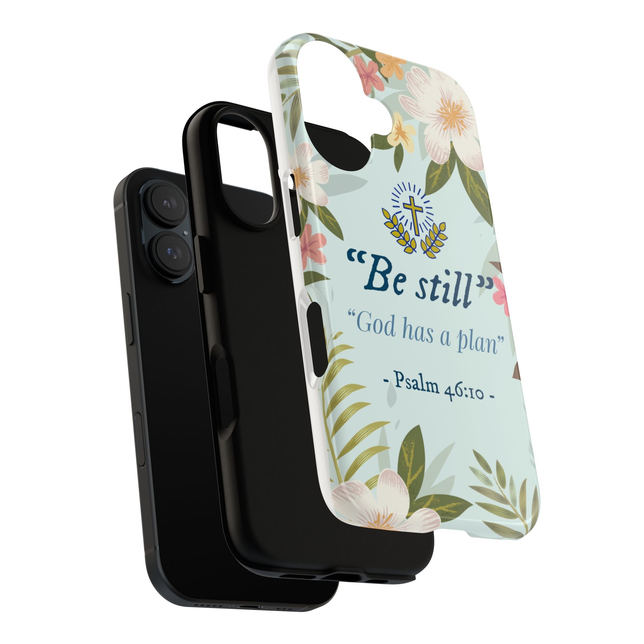 Floral Bible Verse Phone Case, Be Still God Has a Plan, Inspirational Tech Accessory for iPhone series, Gift for Christians, Psalm 46:10 Cover