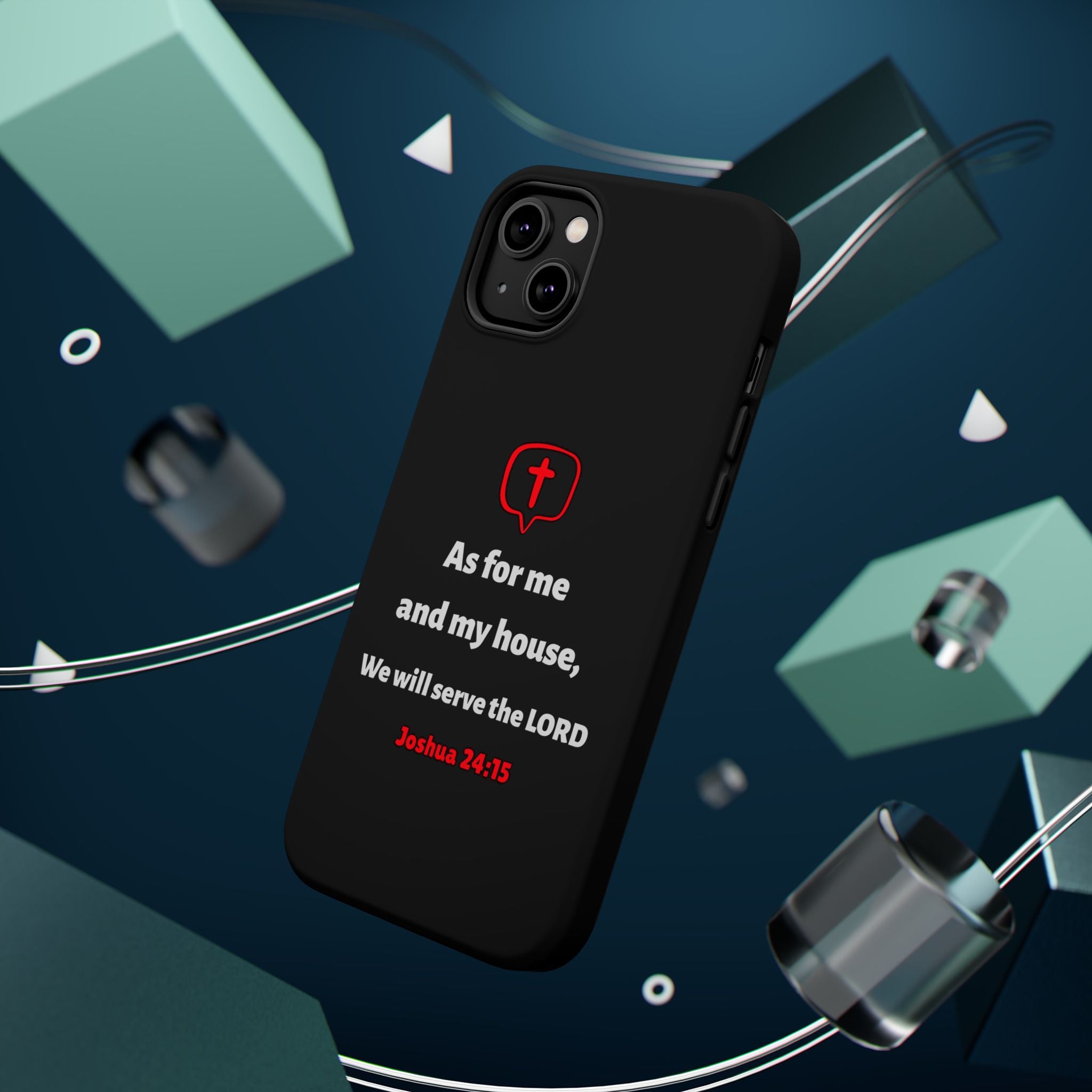 Inspirational Phone Case with bible verse Joshua 24:15 | Custom Magnetic Tough Case for iPhone series, Bible Verse Gifts, Faith-Based Accessories for Christians, Unique Phone Cover