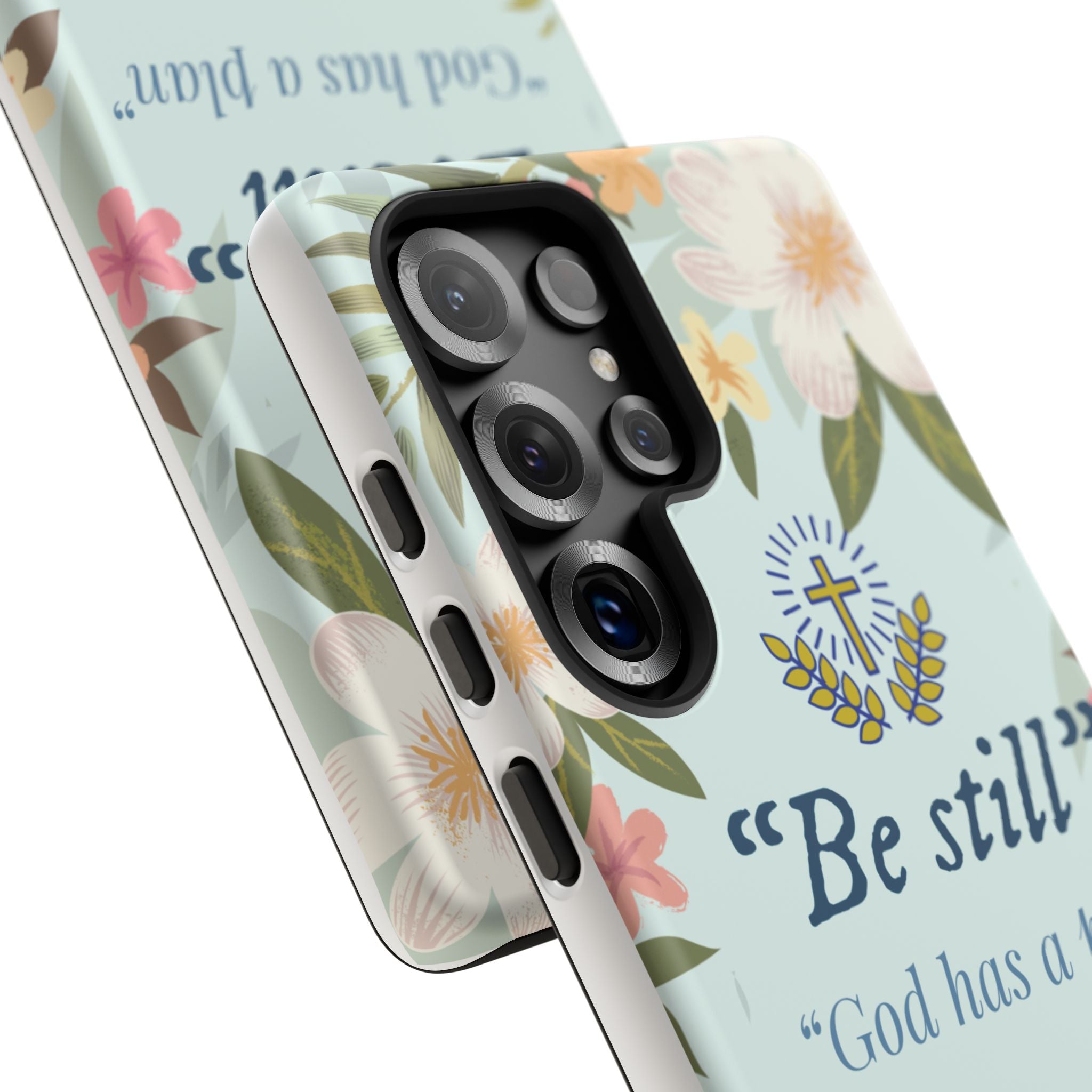 Floral Bible Verse Phone Case, Be Still God Has a Plan, Inspirational Tech Accessory for Samsung series, Gift for Christians, Psalm 46:10 Cover