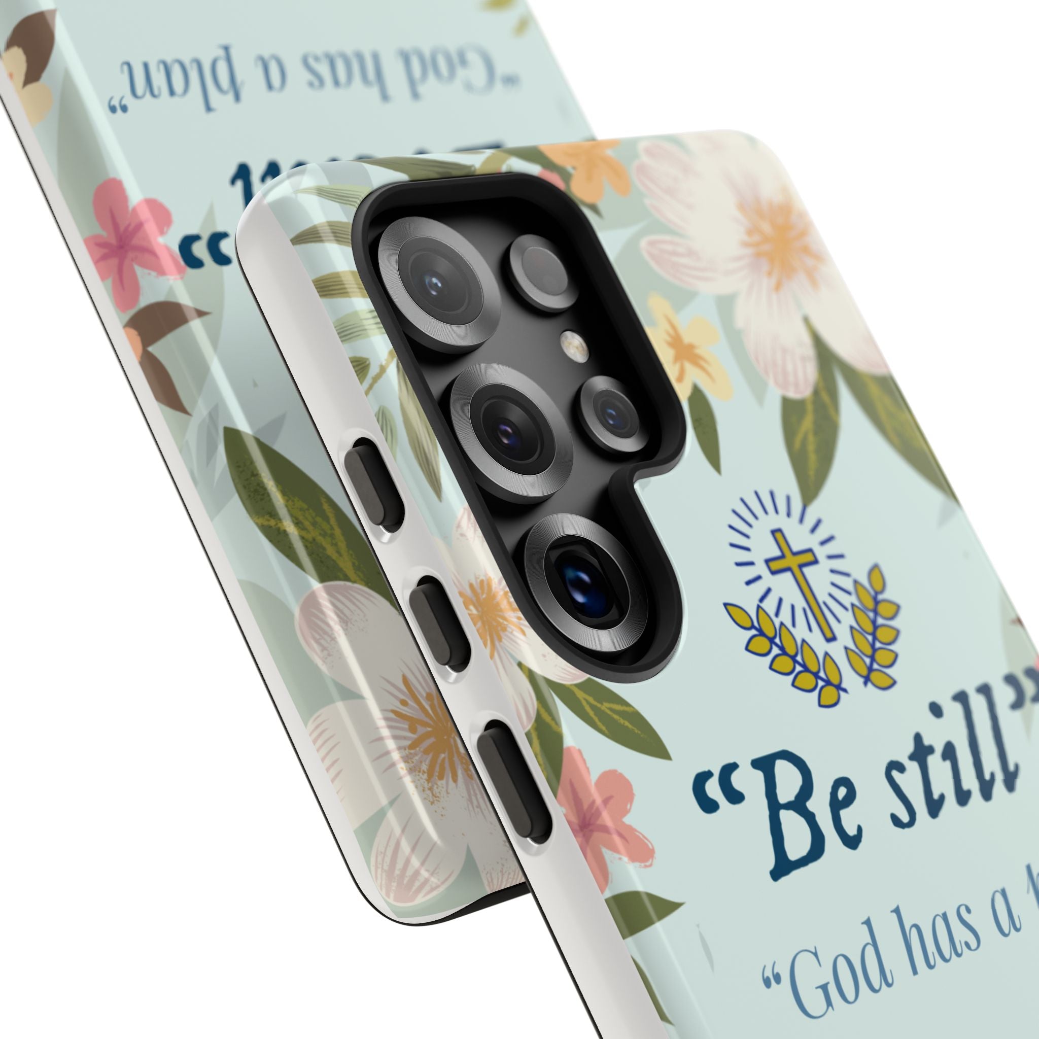 Floral Bible Verse Phone Case, Be Still God Has a Plan, Inspirational Tech Accessory for Samsung series, Gift for Christians, Psalm 46:10 Cover