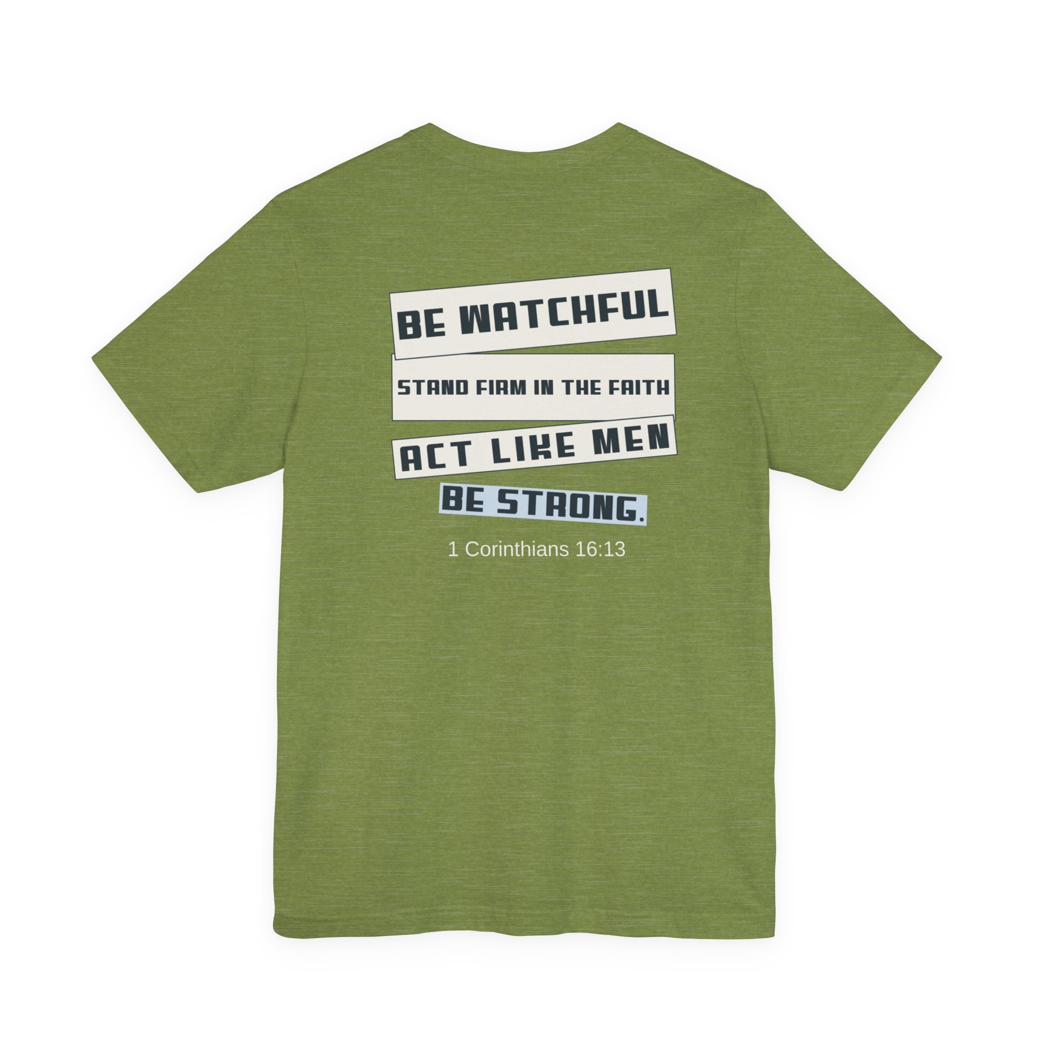 Men's Tshirt - 1 Corinthians 16:13 Bible Verse Design. Man of God, Stand firm in the Faith