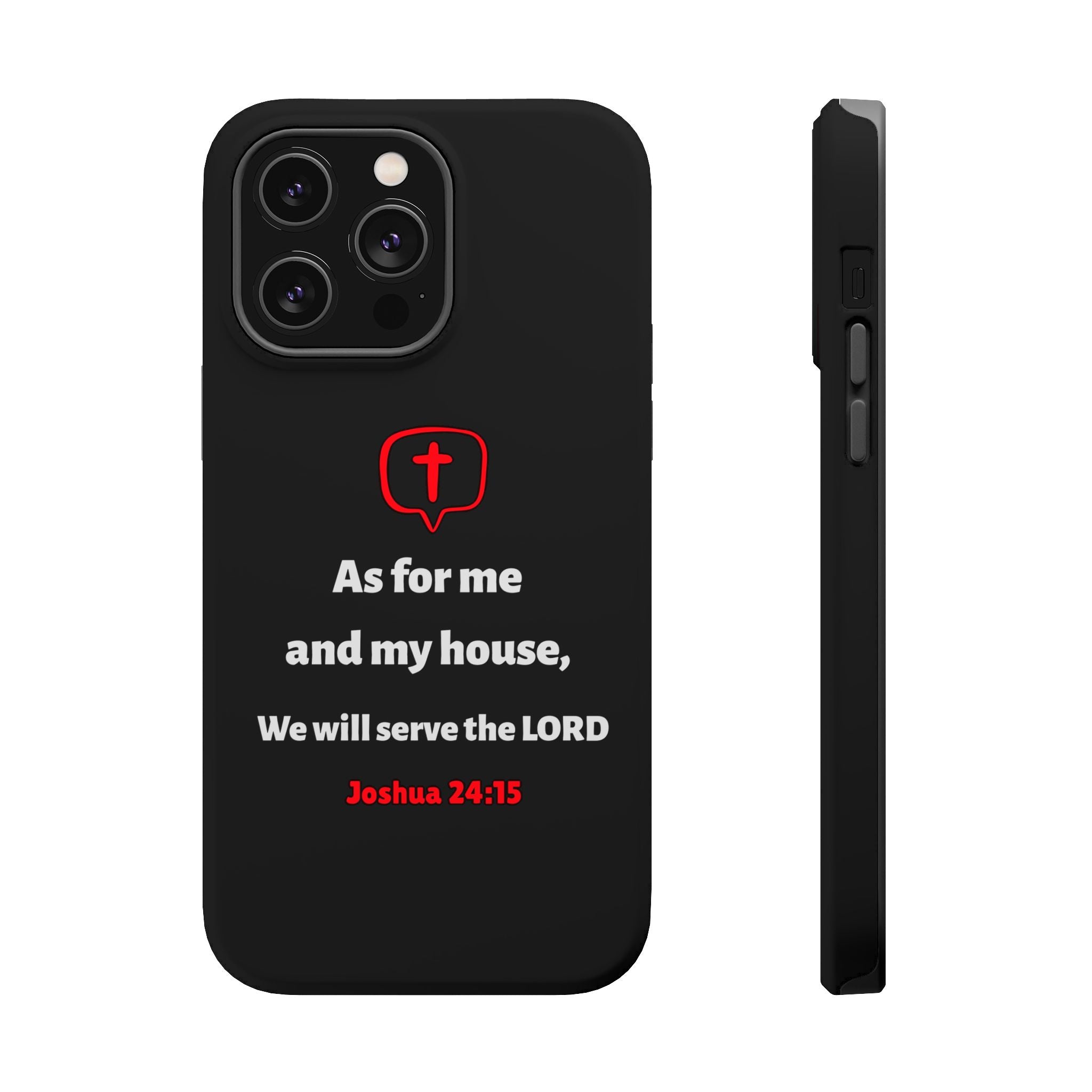 Inspirational Phone Case with bible verse Joshua 24:15 | Custom Magnetic Tough Case for iPhone series, Bible Verse Gifts, Faith-Based Accessories for Christians, Unique Phone Cover