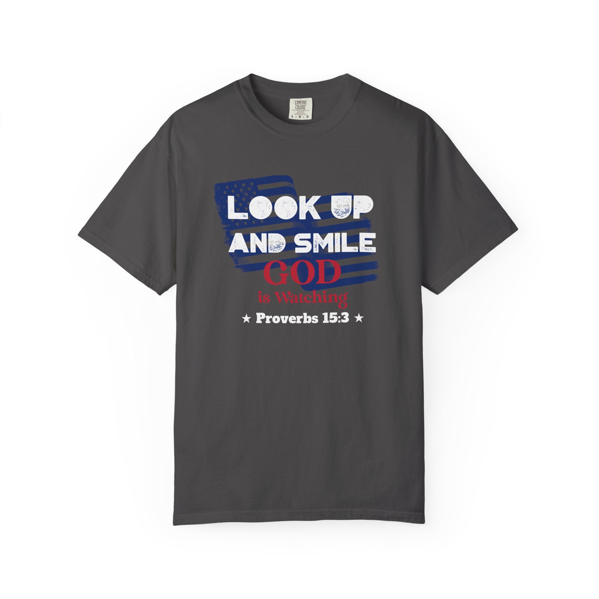Look Up and Smile – A Reminder from Proverbs 15:3 That God Sees You - Unisex T-shirt
