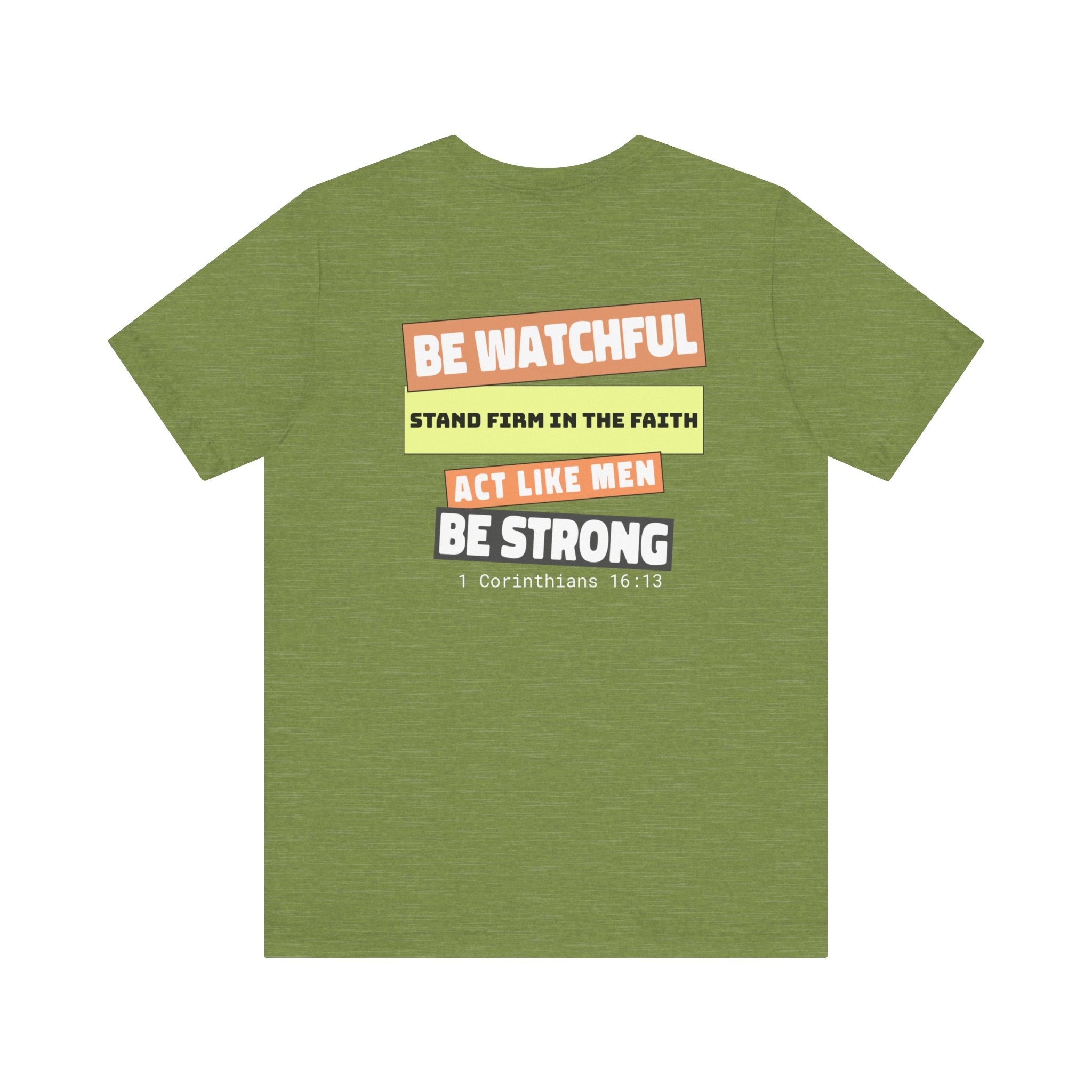 Men's Tshirt Colorful Fonts  - 1 Corinthians 16:13 Bible Verse Design. Man of God, Stand firm in the Faith