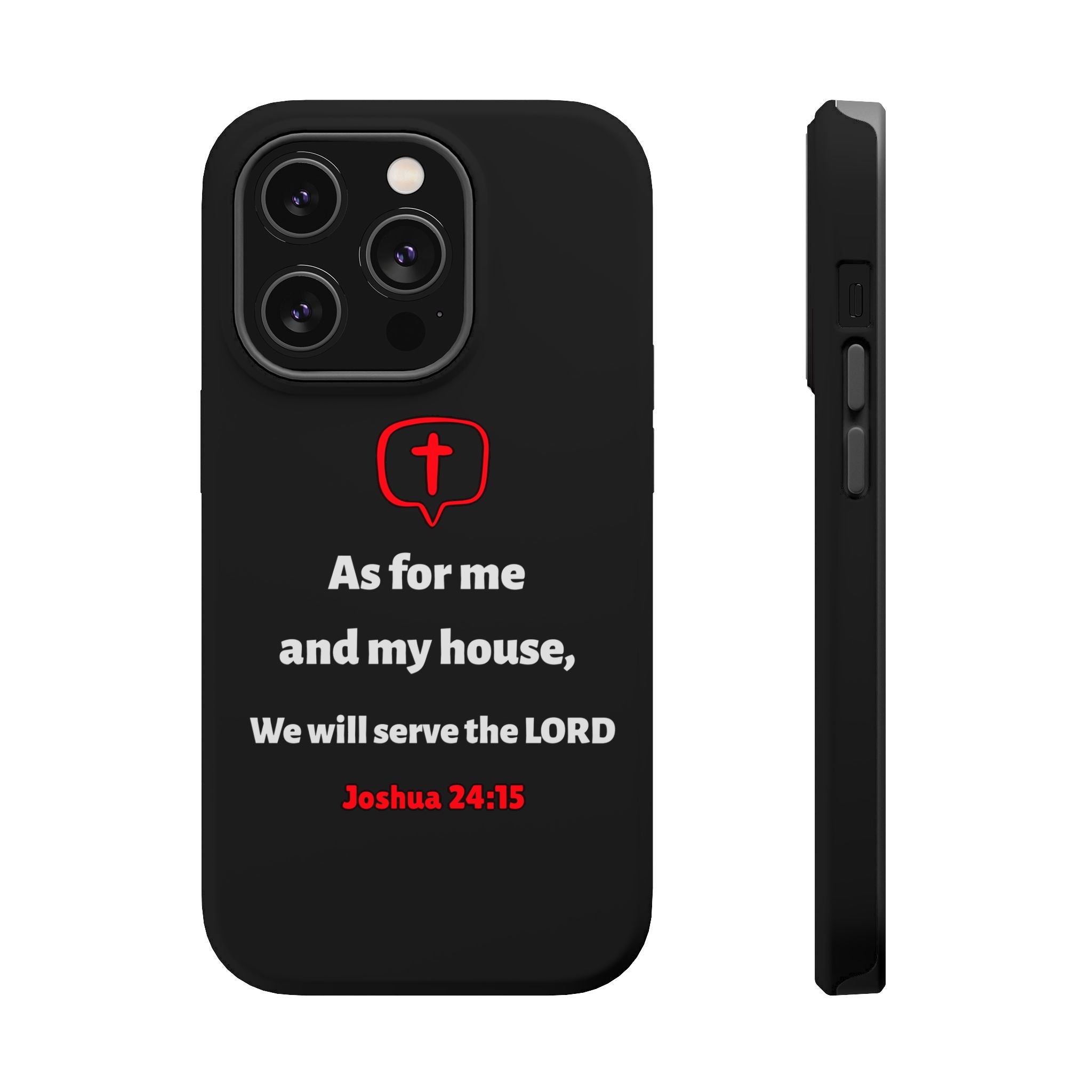 Inspirational Phone Case with bible verse Joshua 24:15 | Custom Magnetic Tough Case for iPhone series, Bible Verse Gifts, Faith-Based Accessories for Christians, Unique Phone Cover