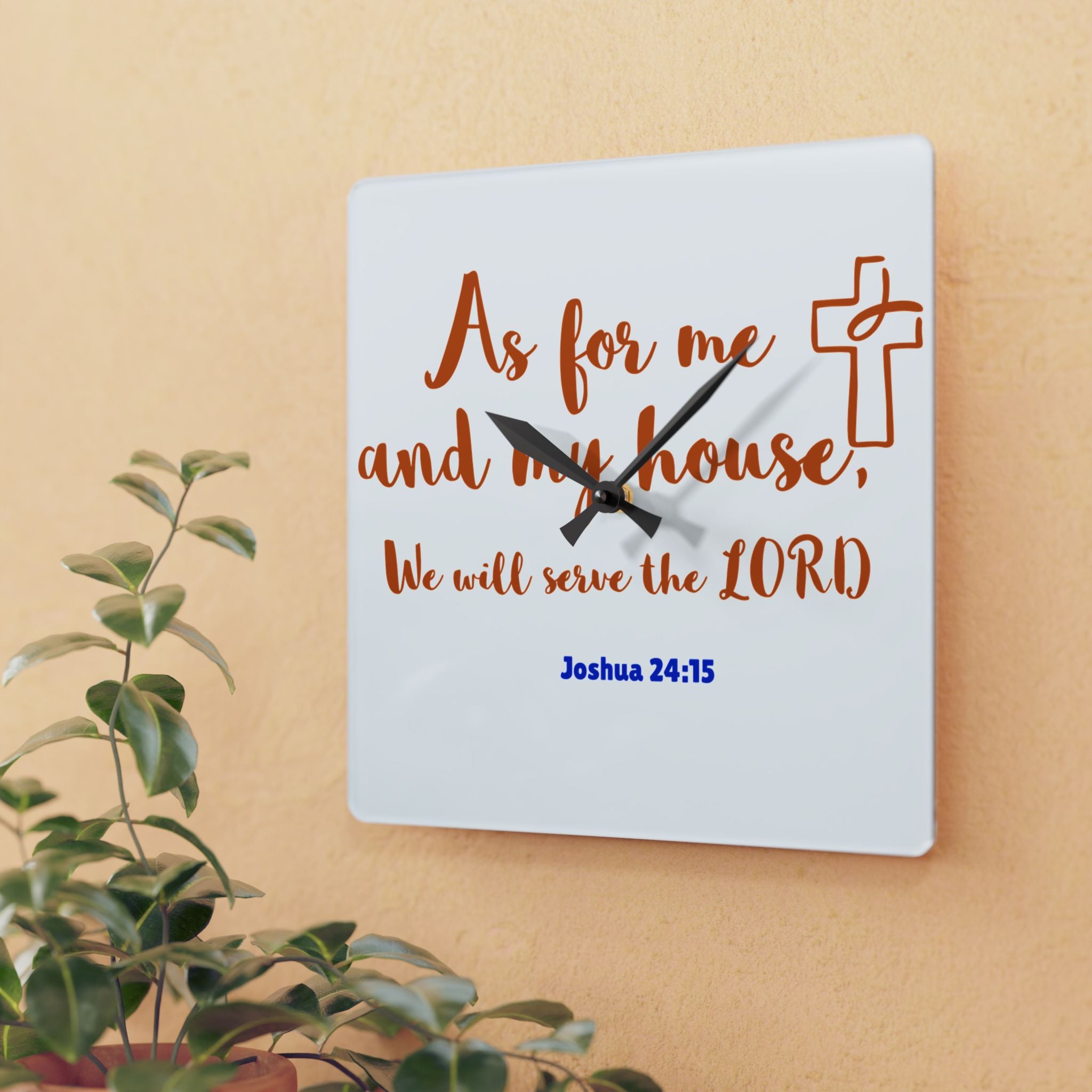 Religious Acrylic Wall Clock White Face - Inspirational Home Decor, Faith Gift, Wall Art, Christian Clock, Housewarming Gift, Joshua 24:15