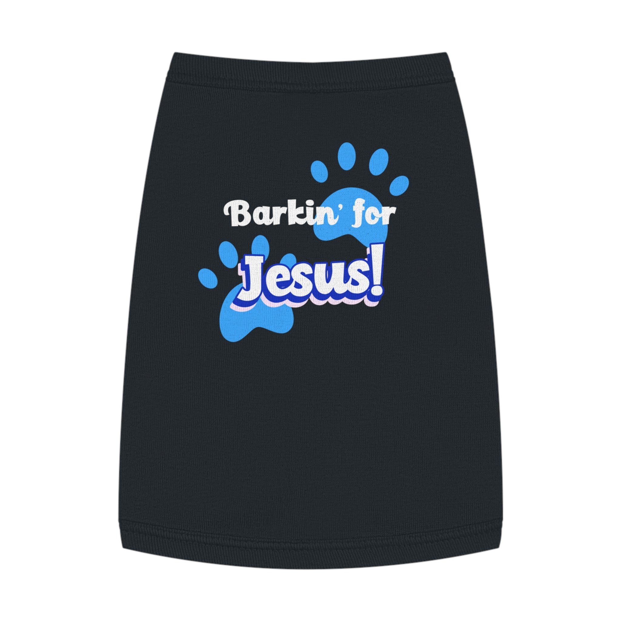 Copy of Barkin' for Jesus Pet Tank Top - Cute Dog Shirt, Christian Dog Apparel, Pet Gift for Dog Lovers, Funny Pet Clothes, Religious Dog Tank. [Personalization Available]