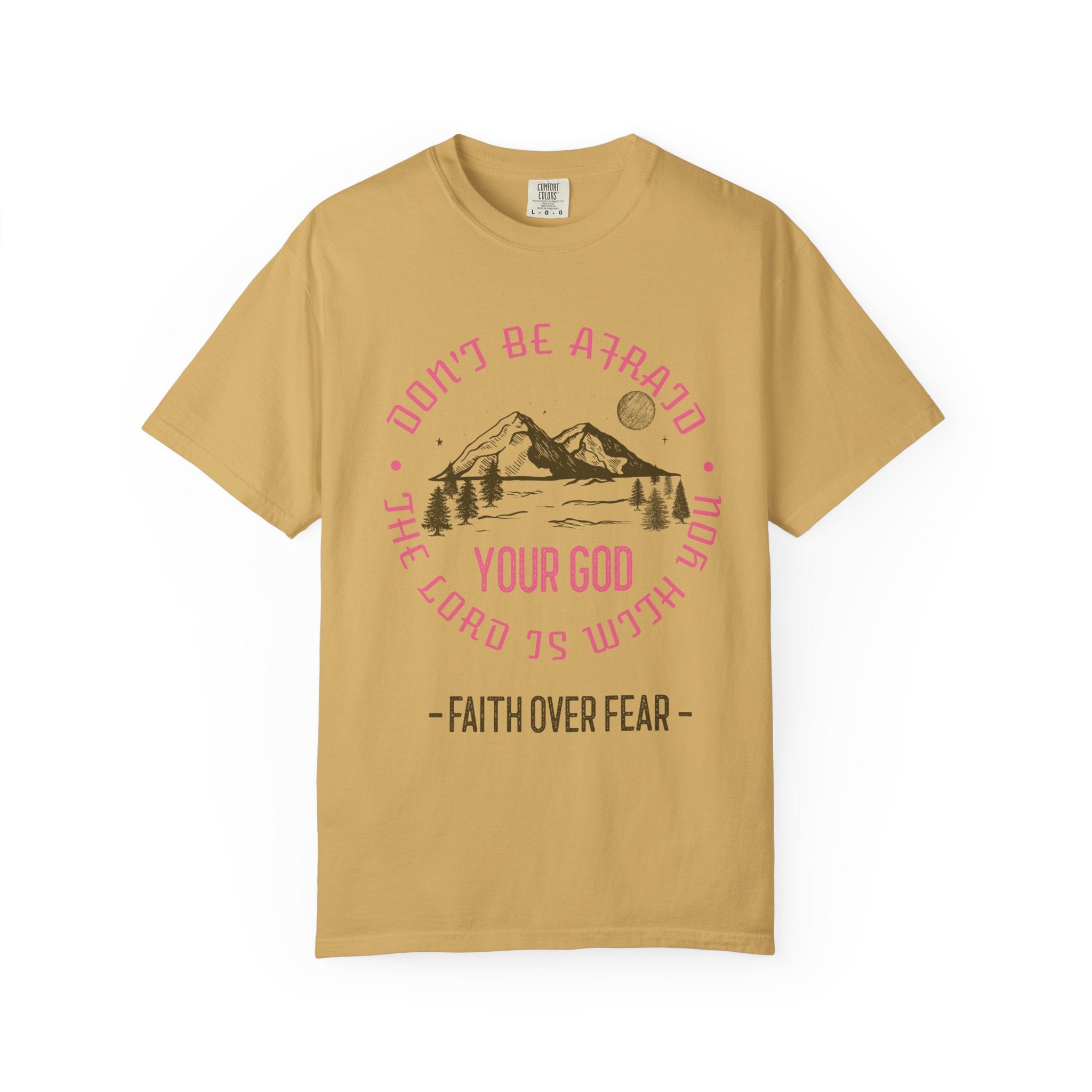 Do not be afraid - Faith over Fear T-shirt Christian Unisex