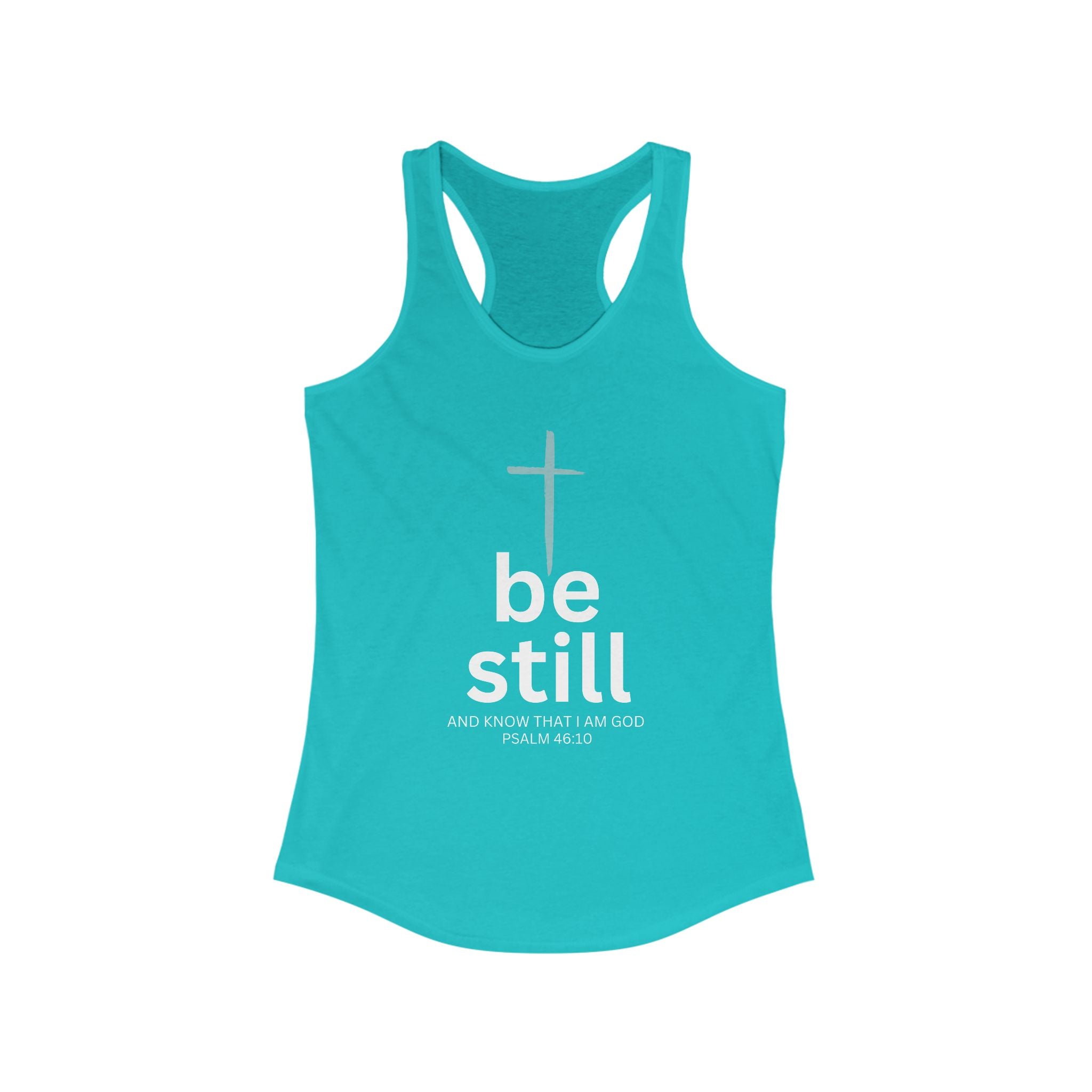 Workout Tank Top | Be Still and Know I am God | workout tank | Fitness Apparel | Women's Christian Racerback - Faithfully Hecho