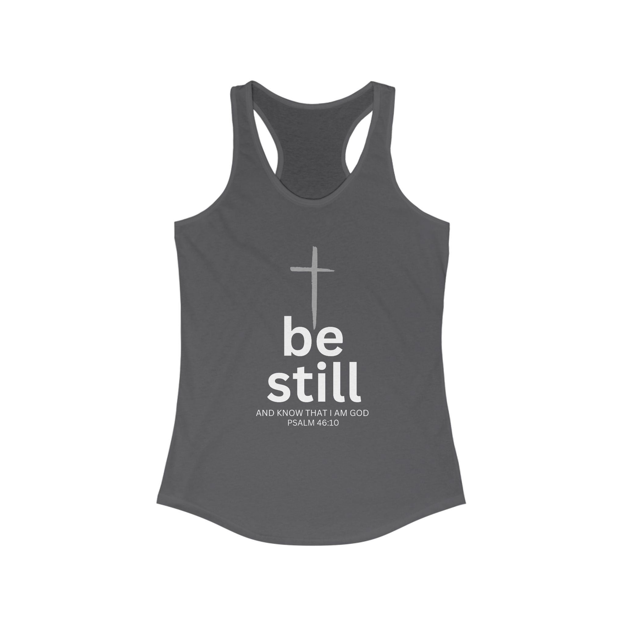 Workout Tank Top | Be Still and Know I am God | workout tank | Fitness Apparel | Women's Christian Racerback - Faithfully Hecho