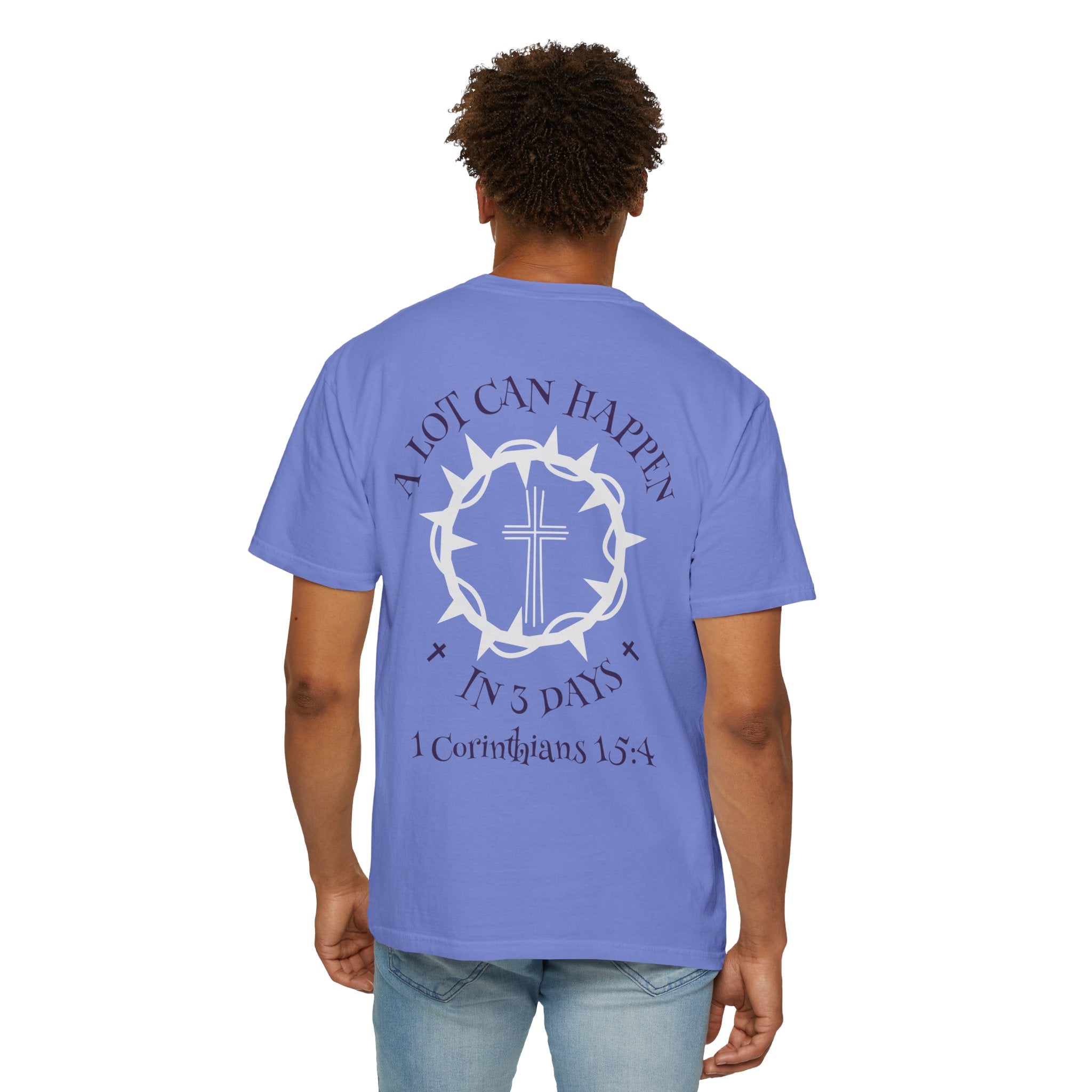 Christian Unisex Tee - A lot can happen in 3 Days. 1 Corinthians 15:4-Great for gift, Birthday, Church.