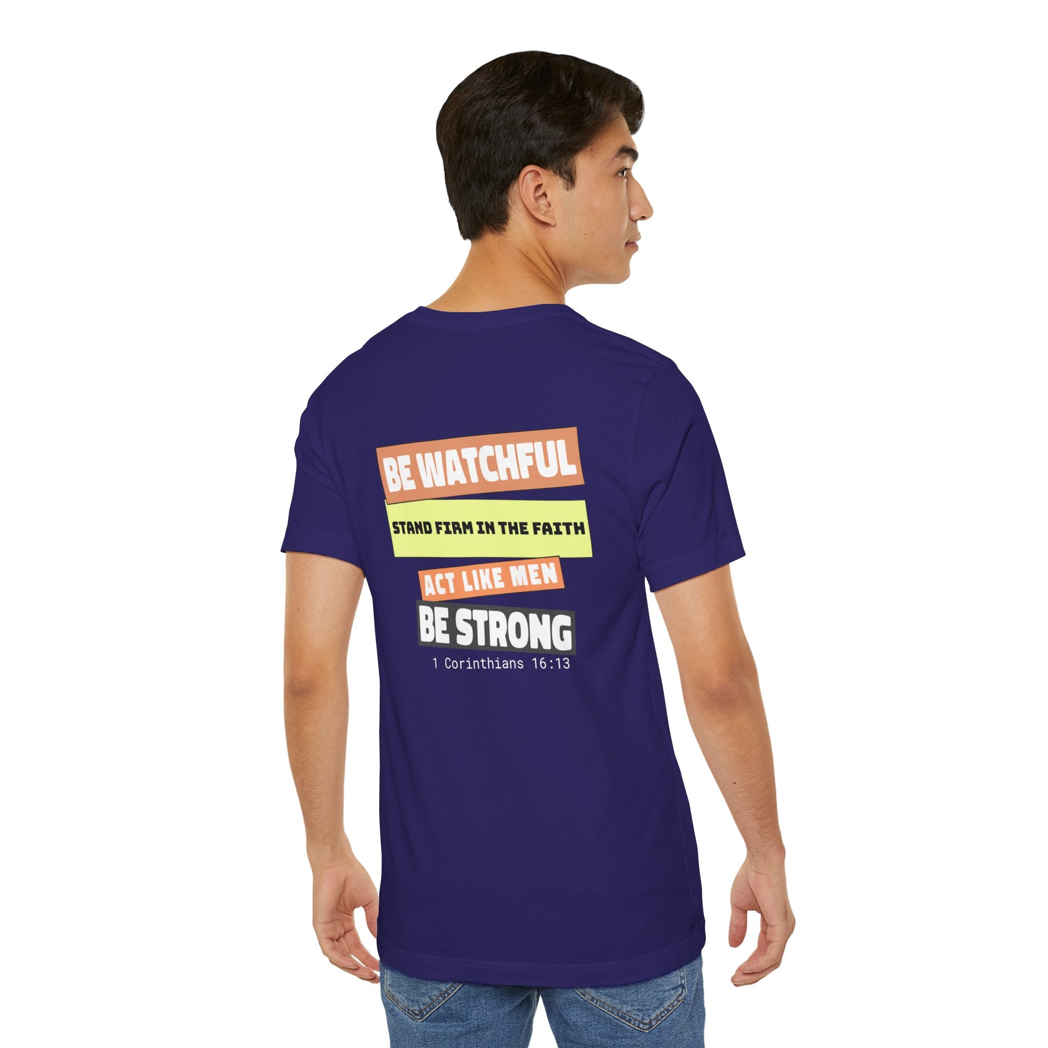 Men's Tshirt Colorful Fonts  - 1 Corinthians 16:13 Bible Verse Design. Man of God, Stand firm in the Faith