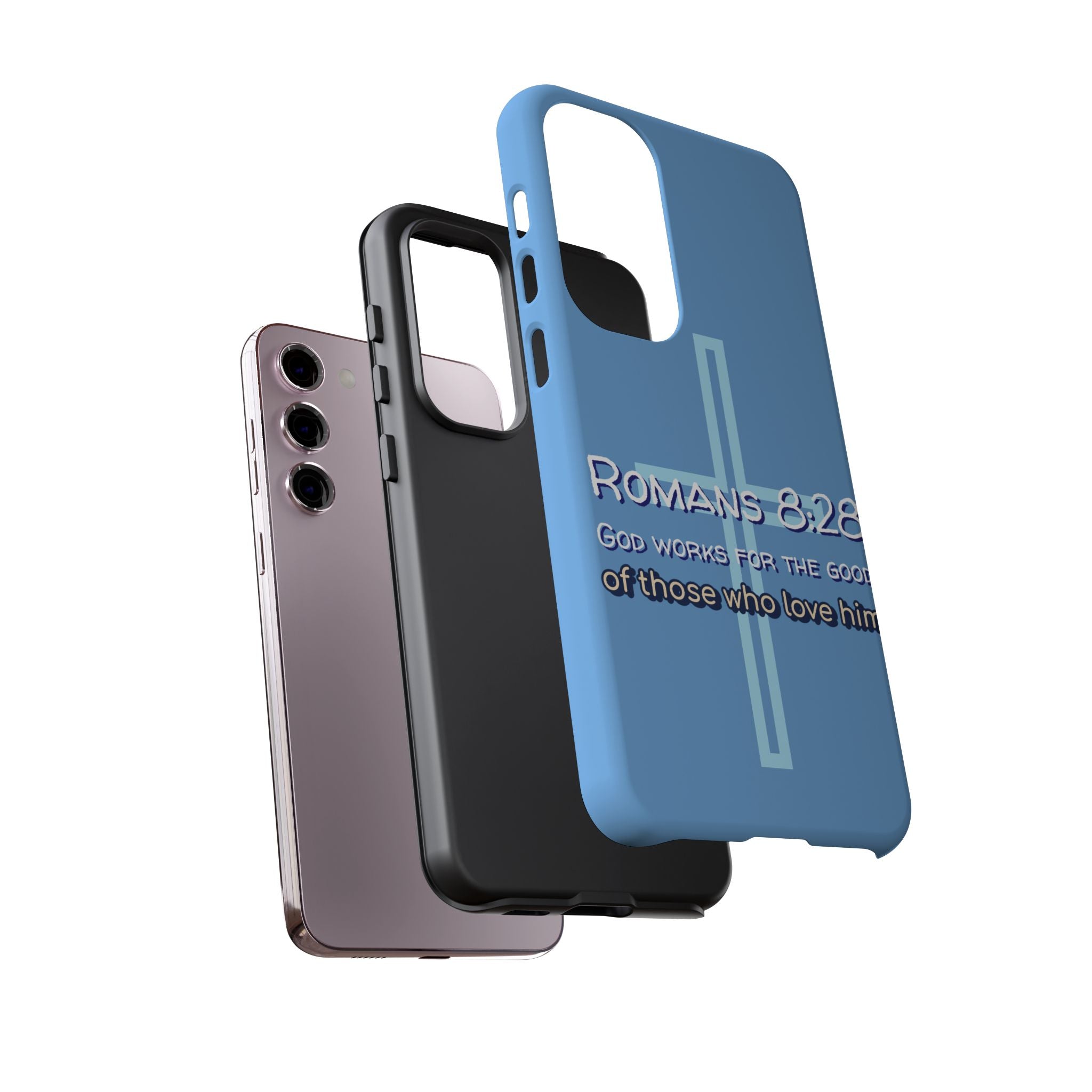 Light Blue Samsung series - Romans 8:28 God works for the Good of those who loves him. Samsung Series Tough Cases for Faith & Inspiration, Christian Gifts, Stylish Protection, Bible Verse Accessories