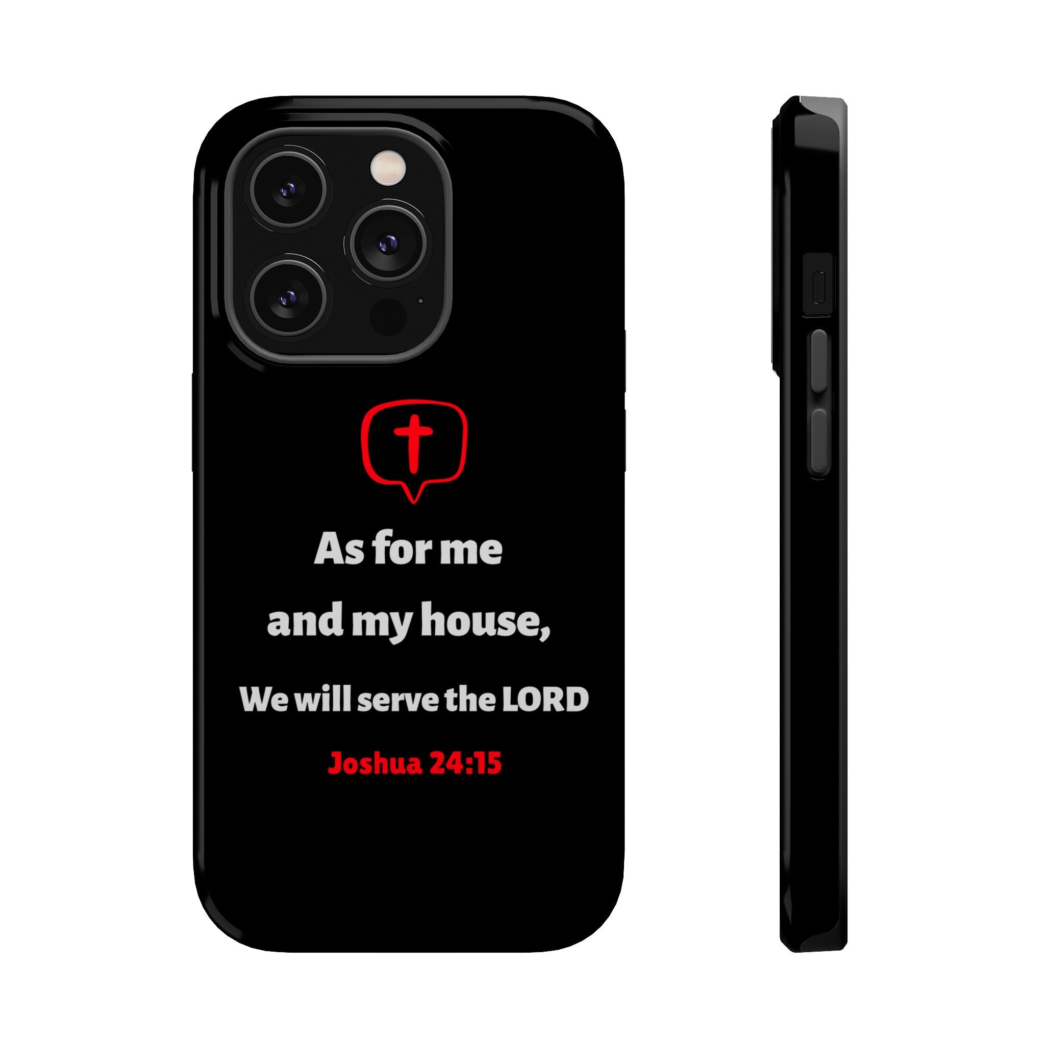 Inspirational Phone Case with bible verse Joshua 24:15 | Custom Magnetic Tough Case for iPhone series, Bible Verse Gifts, Faith-Based Accessories for Christians, Unique Phone Cover