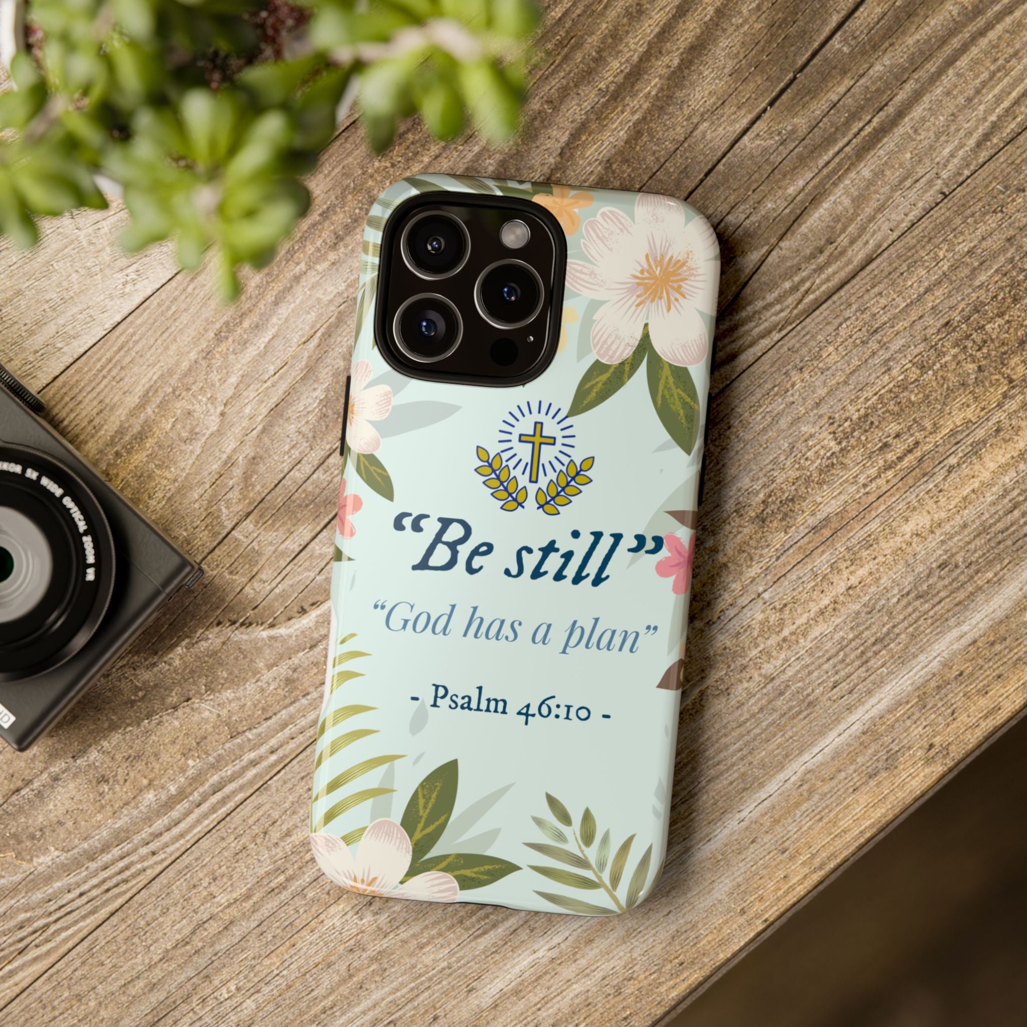 Floral Bible Verse Phone Case, Be Still God Has a Plan, Inspirational Tech Accessory for iPhone series, Gift for Christians, Psalm 46:10 Cover