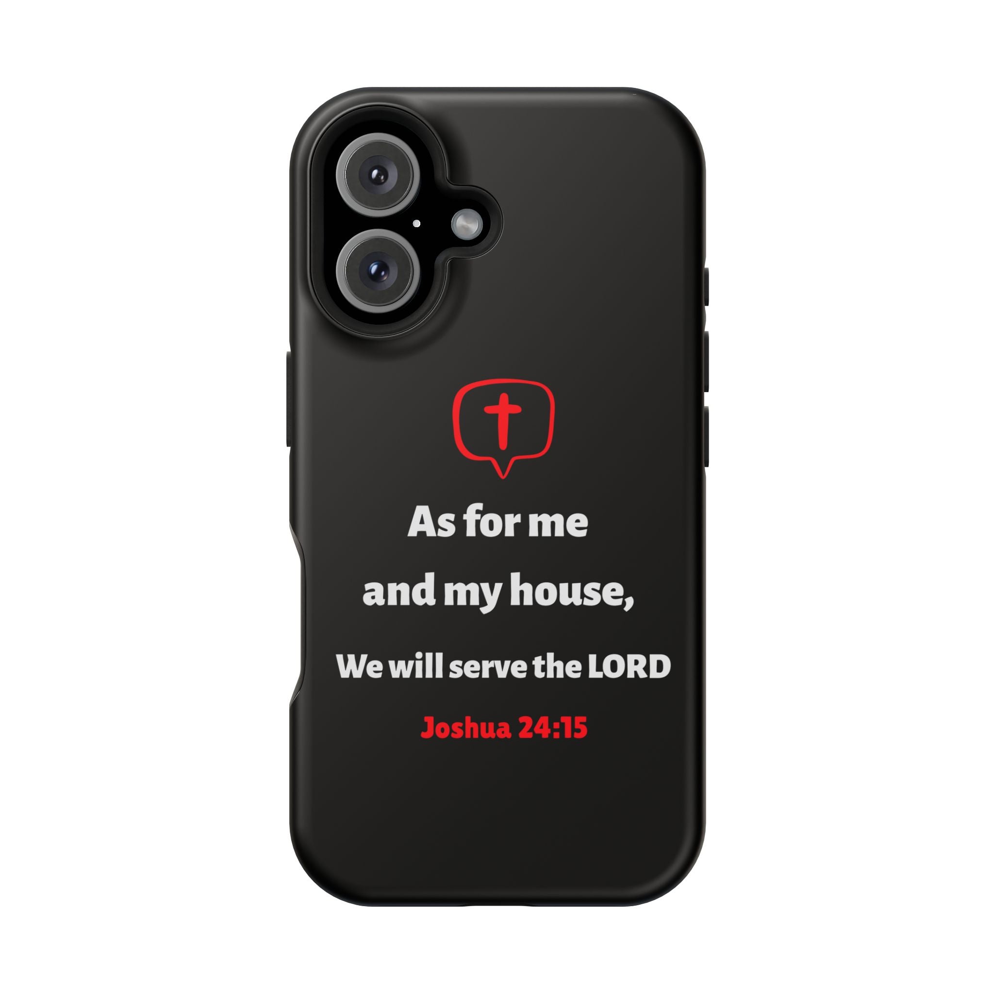 Inspirational Phone Case with bible verse Joshua 24:15 | Custom Magnetic Tough Case for iPhone series, Bible Verse Gifts, Faith-Based Accessories for Christians, Unique Phone Cover