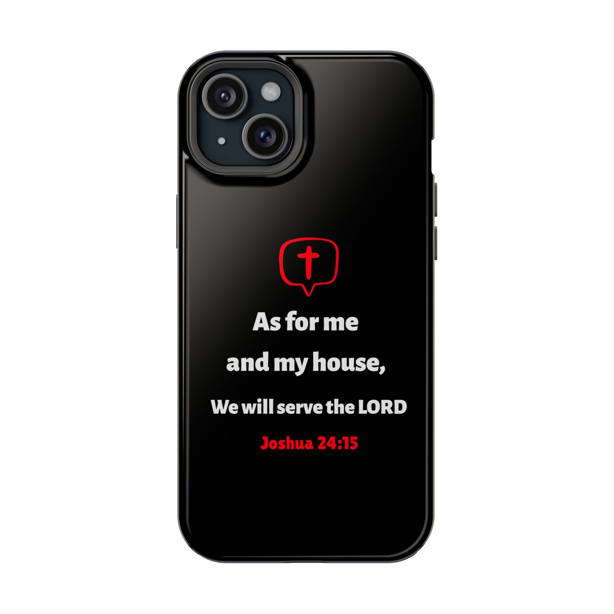 Inspirational Phone Case with bible verse Joshua 24:15 | Custom Magnetic Tough Case for iPhone series, Bible Verse Gifts, Faith-Based Accessories for Christians, Unique Phone Cover