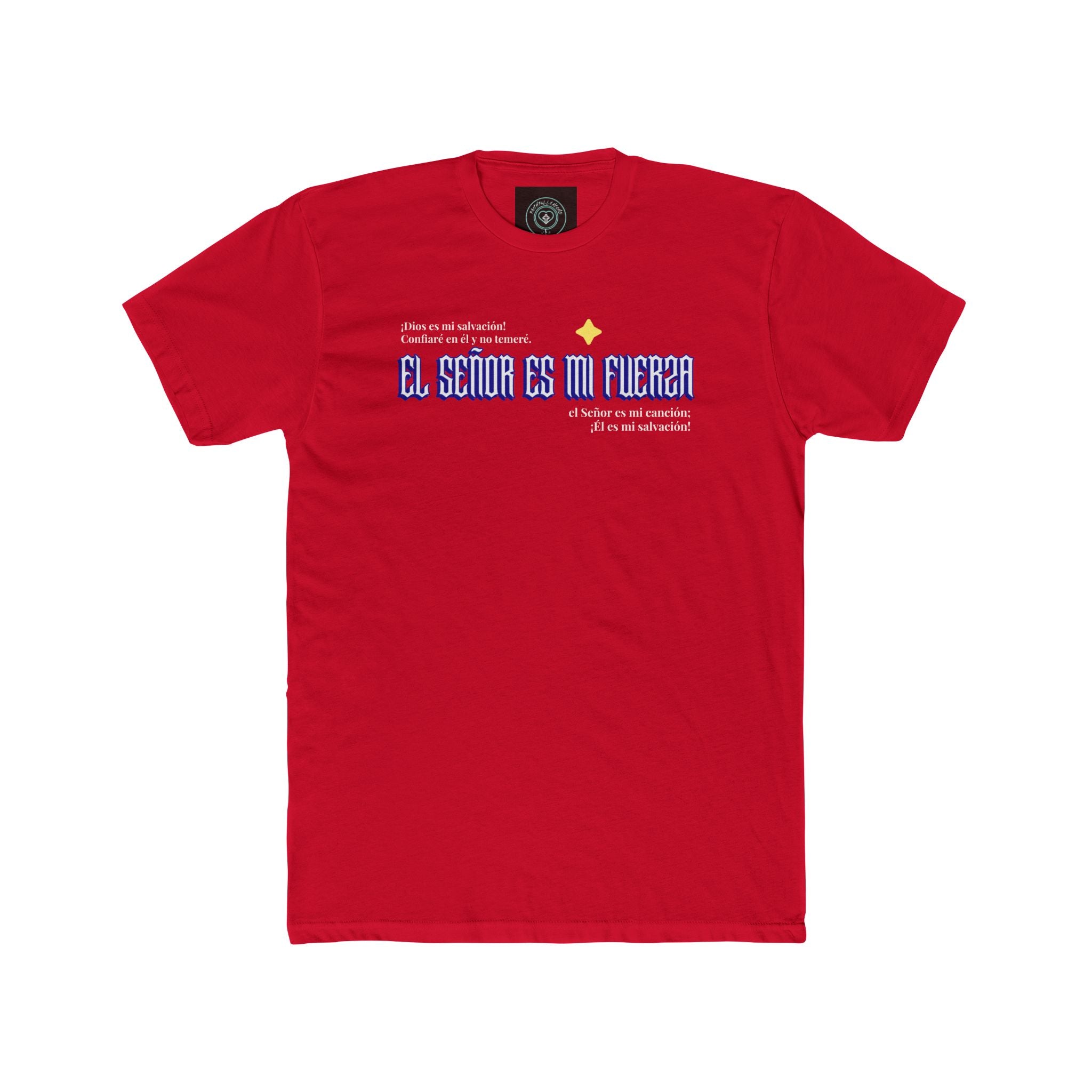 Empowering Unisex Cotton Crew Tee - El Señor Es Mi Fuerza, Inspirational Shirt, Gift for Friends, Motivation, Everyday Wear