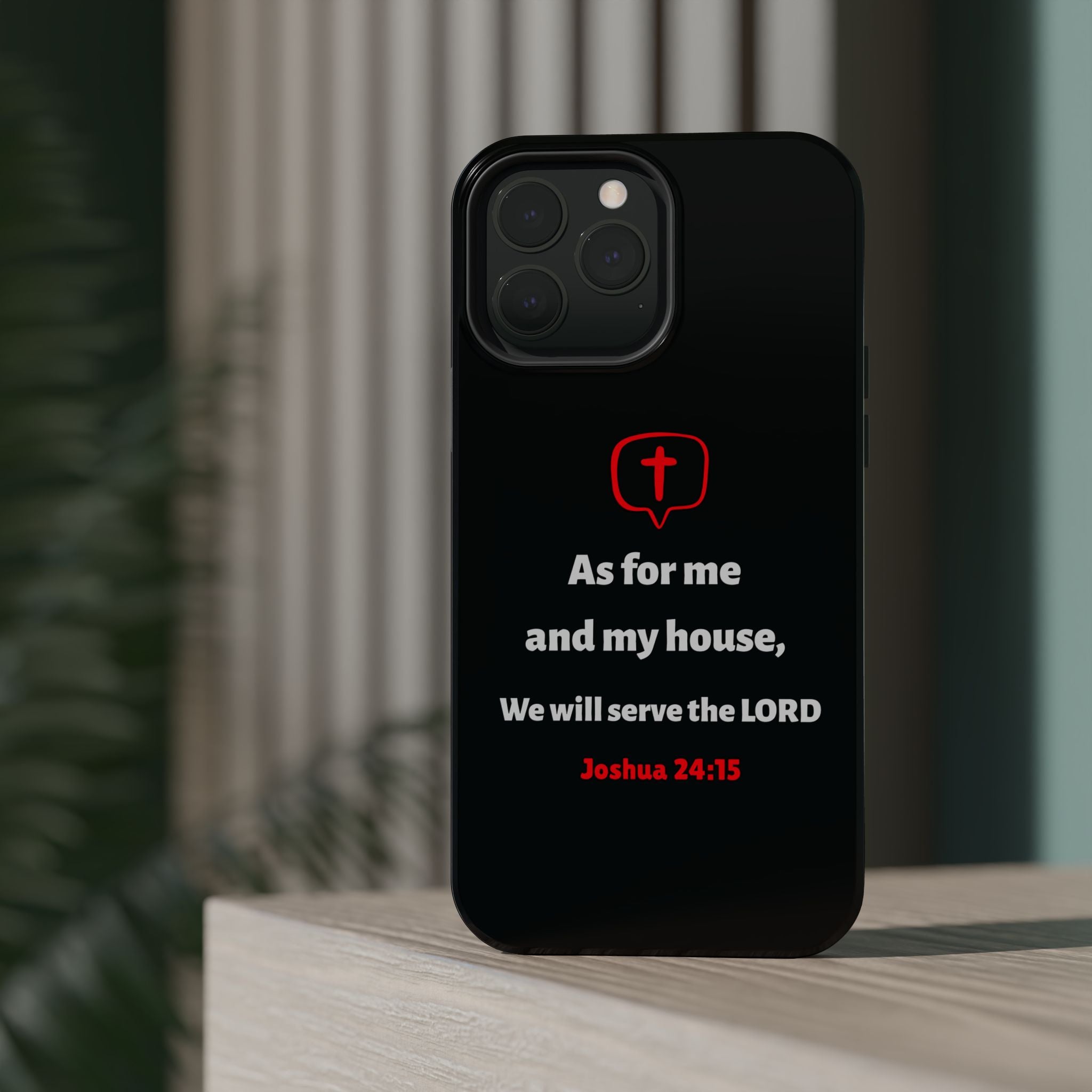 Inspirational Phone Case with bible verse Joshua 24:15 | Custom Magnetic Tough Case for iPhone series, Bible Verse Gifts, Faith-Based Accessories for Christians, Unique Phone Cover