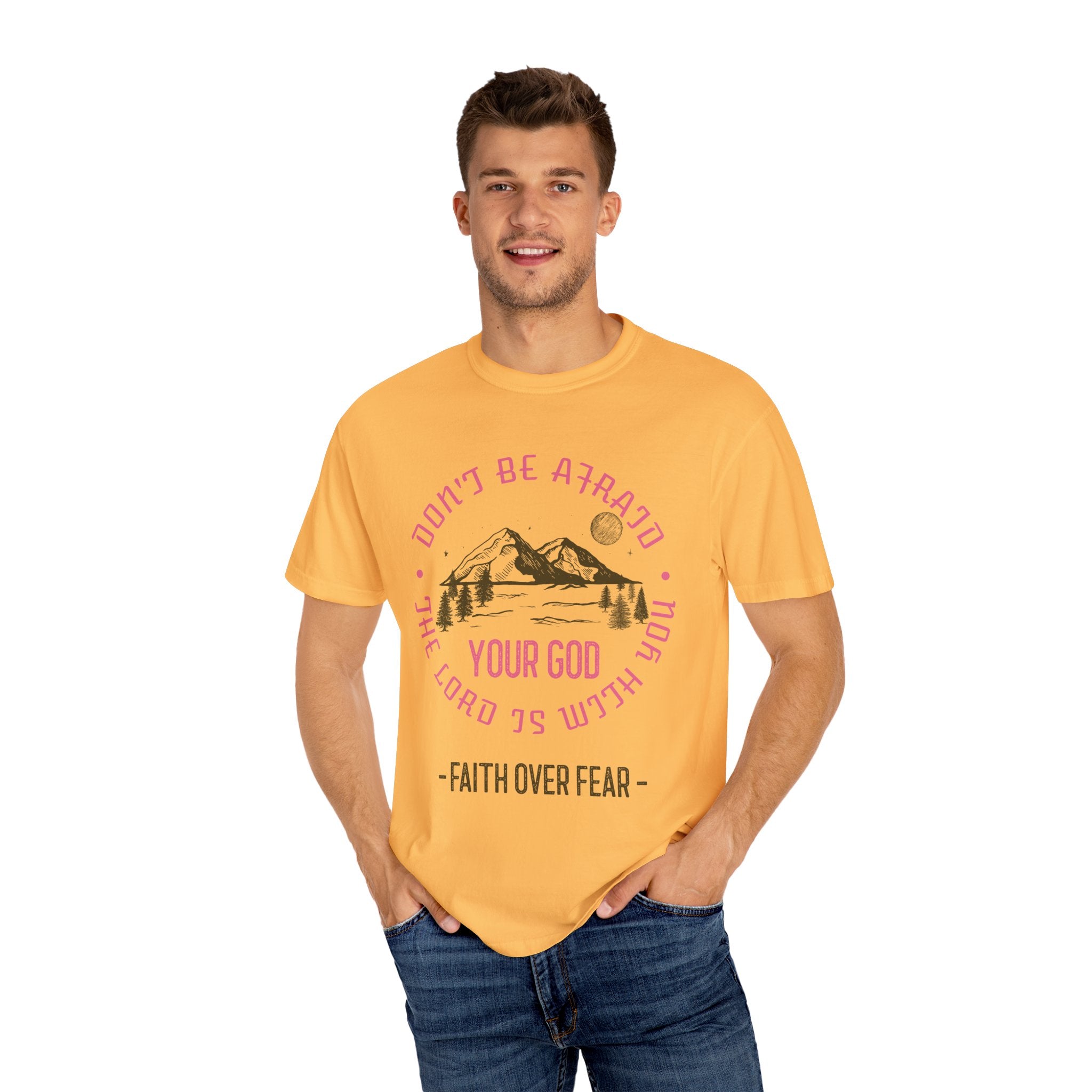 Do not be afraid - Faith over Fear T-shirt Christian Unisex