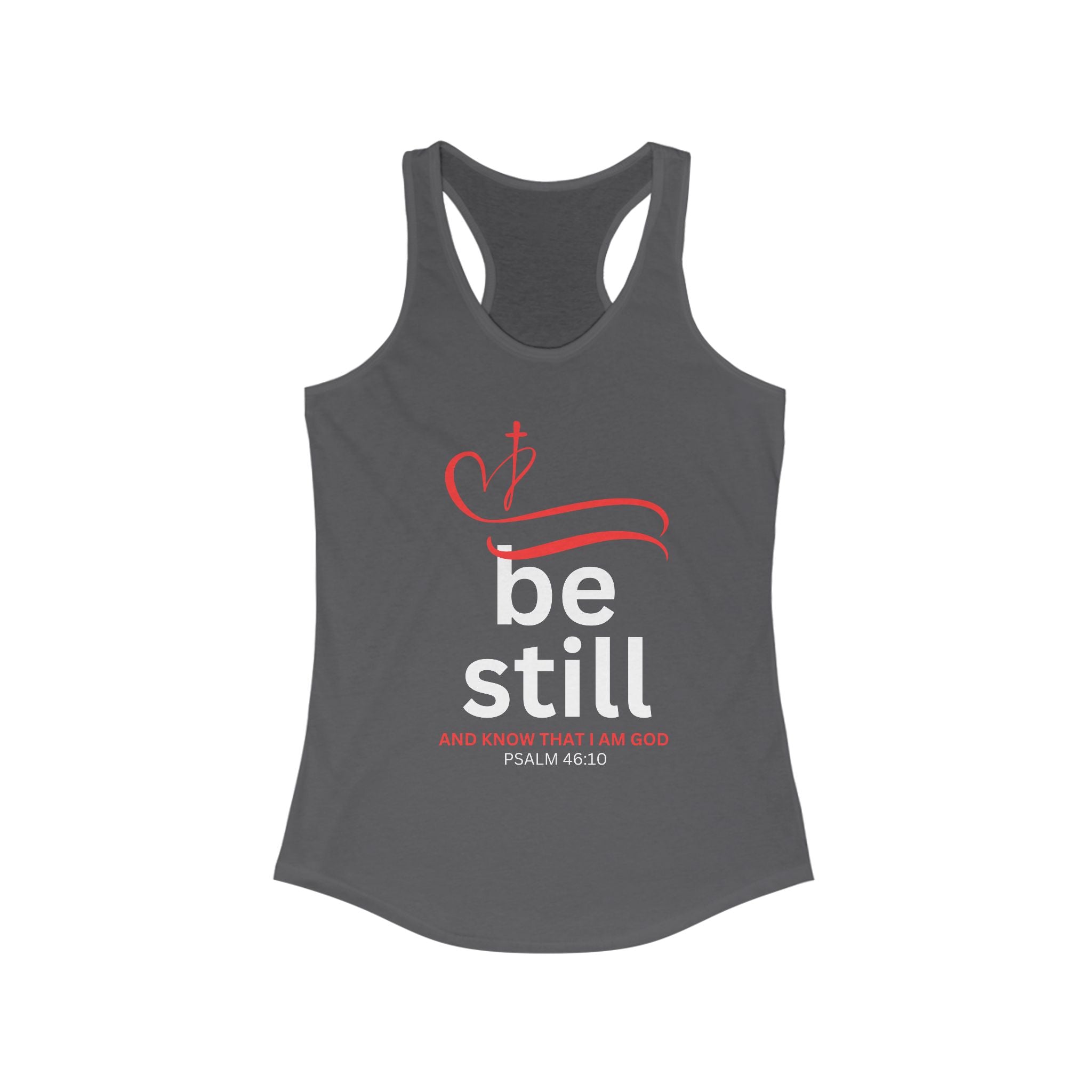 Workout Tank Top, Be Still and Know I am God, workout tank, Fitness Apparel, Women's Racerback, Biblical Quote-Faithfully Hecho