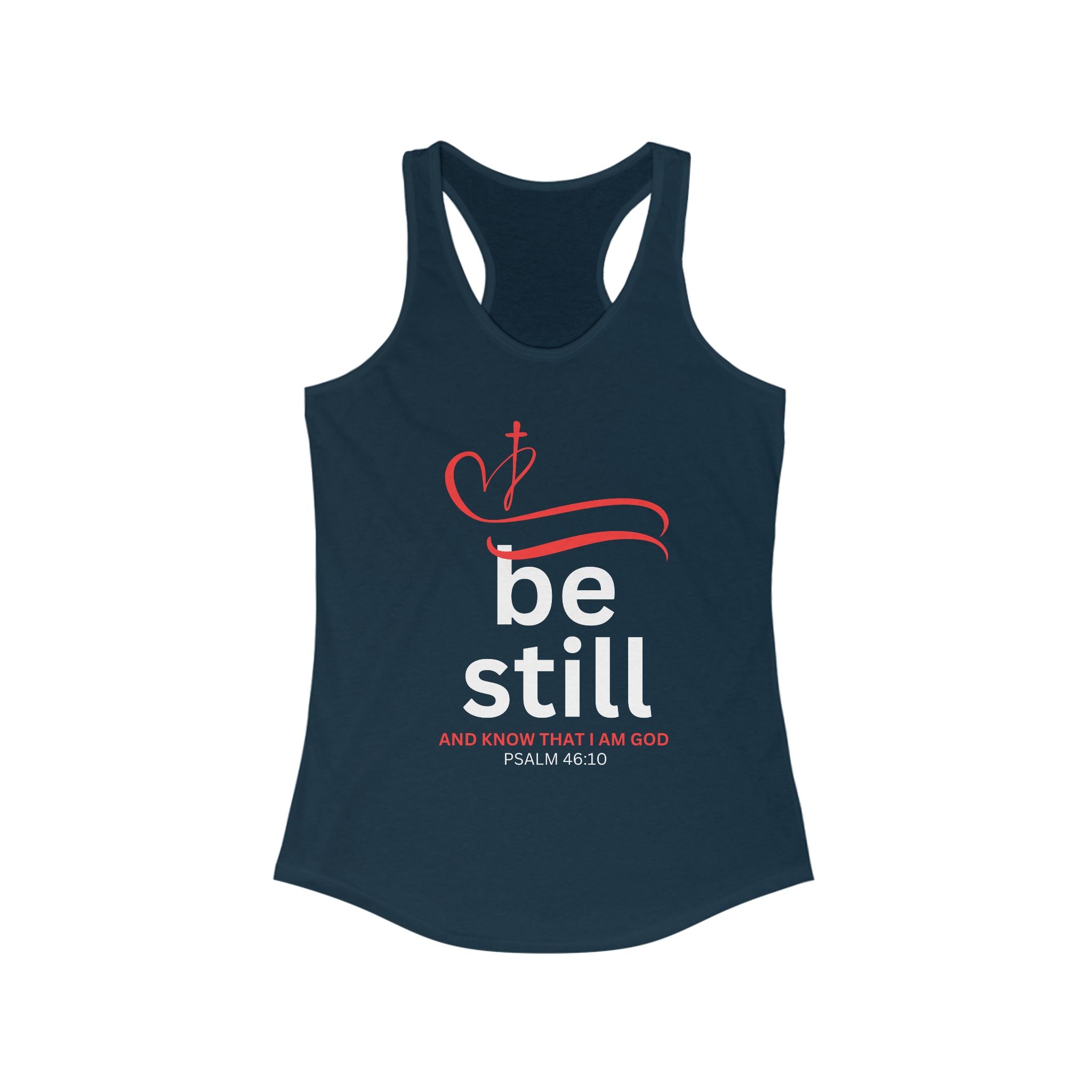 Workout Tank Top, Be Still and Know I am God, workout tank, Fitness Apparel, Women's Racerback, Biblical Quote-Faithfully Hecho