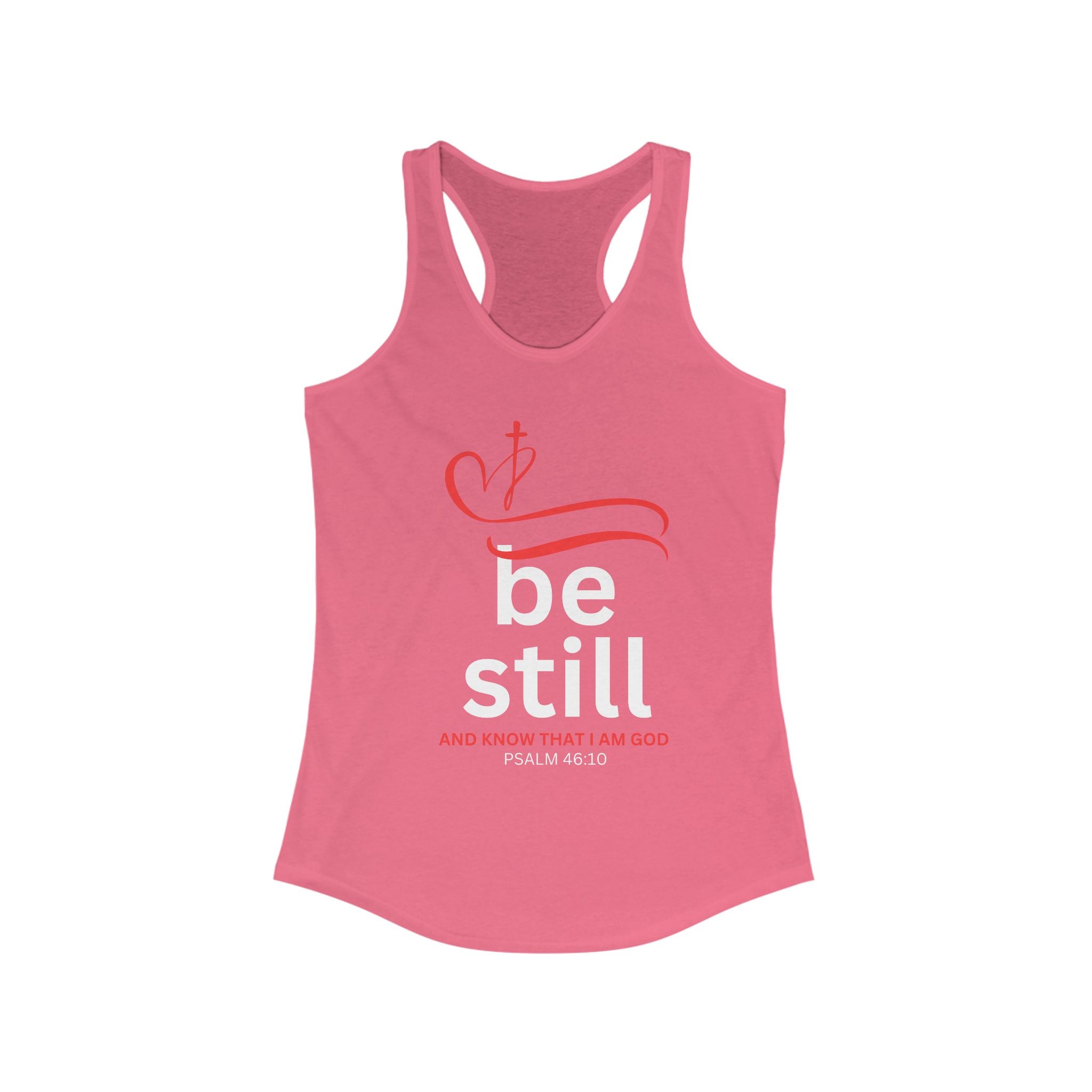 Workout Tank Top, Be Still and Know I am God, workout tank, Fitness Apparel, Women's Racerback, Biblical Quote-Faithfully Hecho