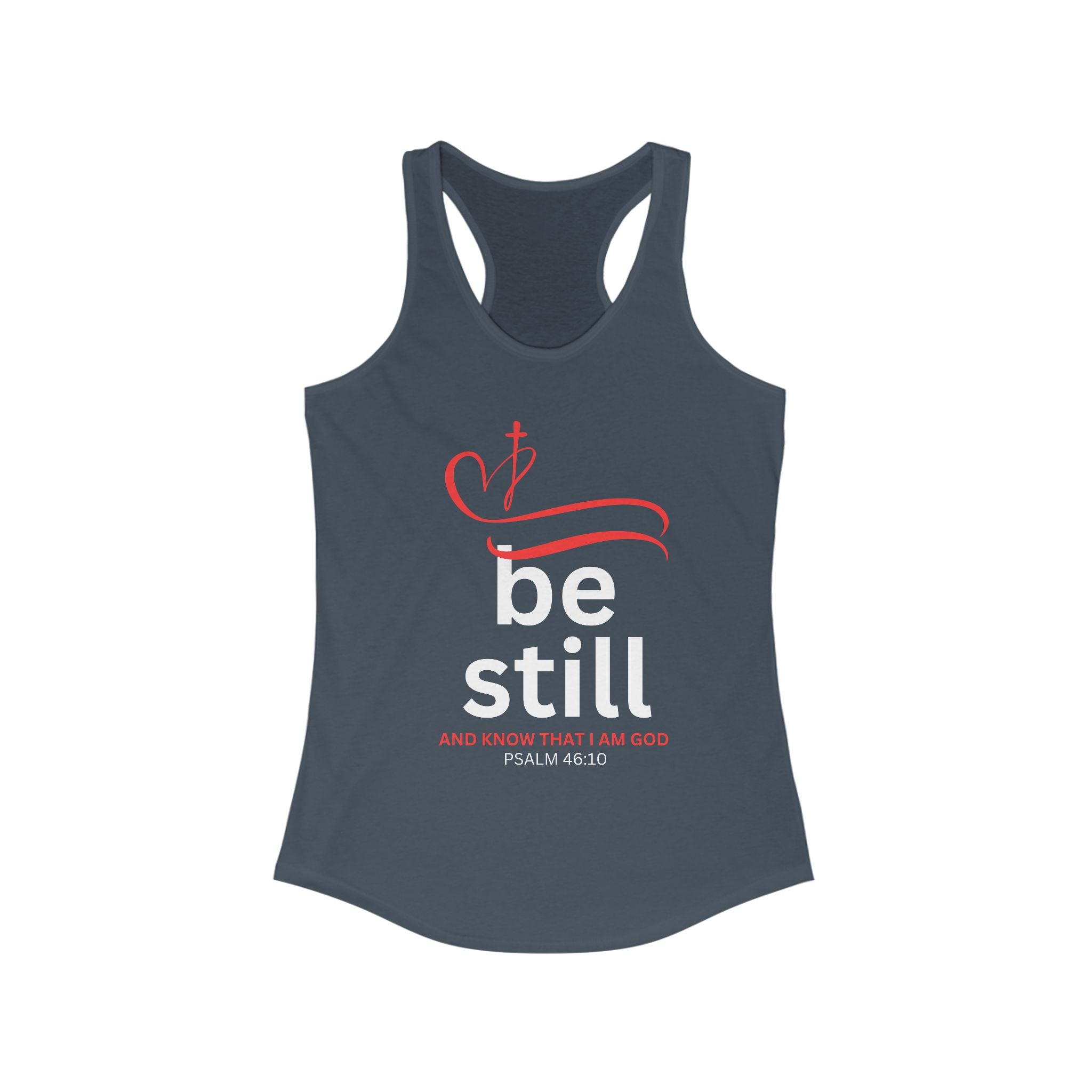 Workout Tank Top, Be Still and Know I am God, workout tank, Fitness Apparel, Women's Racerback, Biblical Quote-Faithfully Hecho