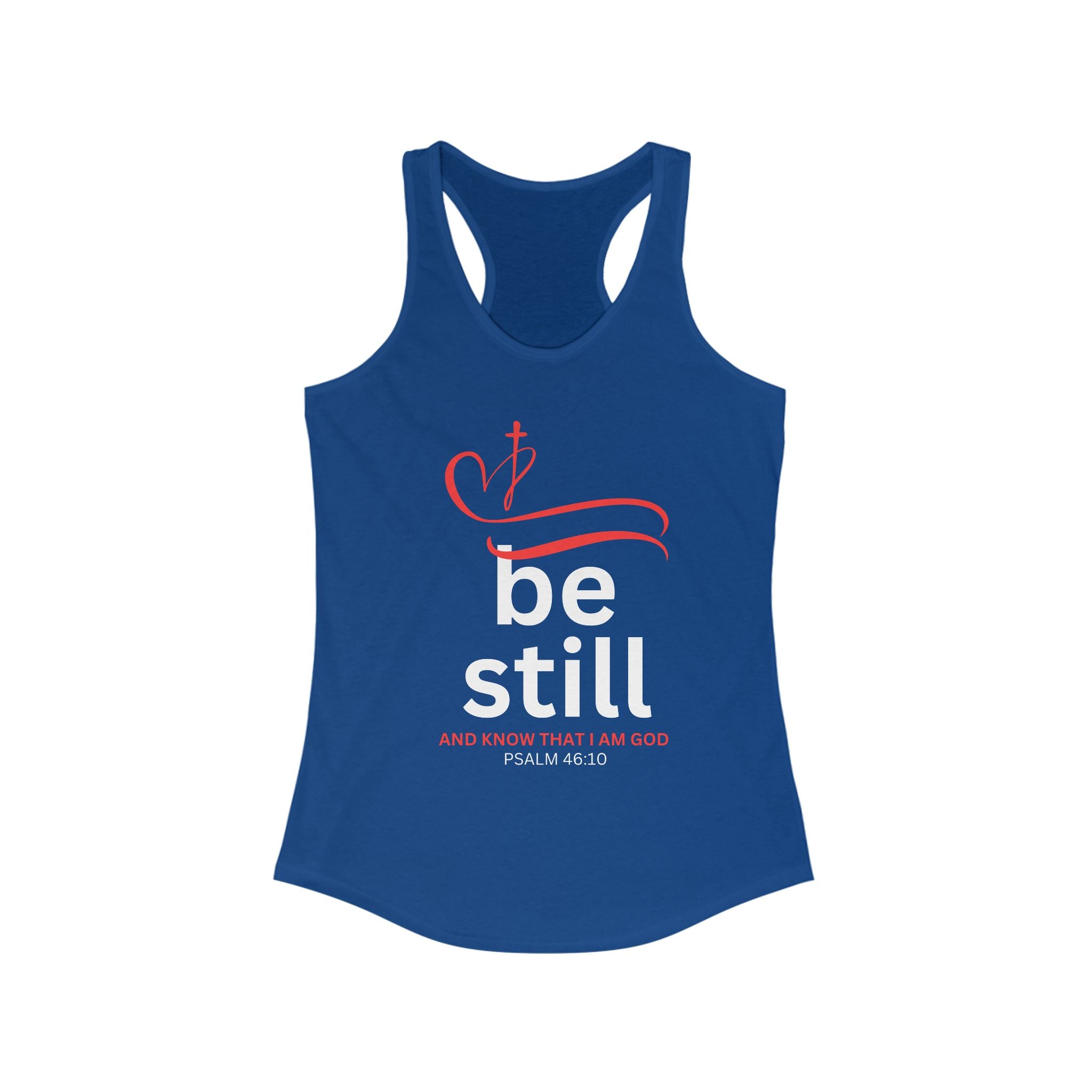 Workout Tank Top, Be Still and Know I am God, workout tank, Fitness Apparel, Women's Racerback, Biblical Quote-Faithfully Hecho