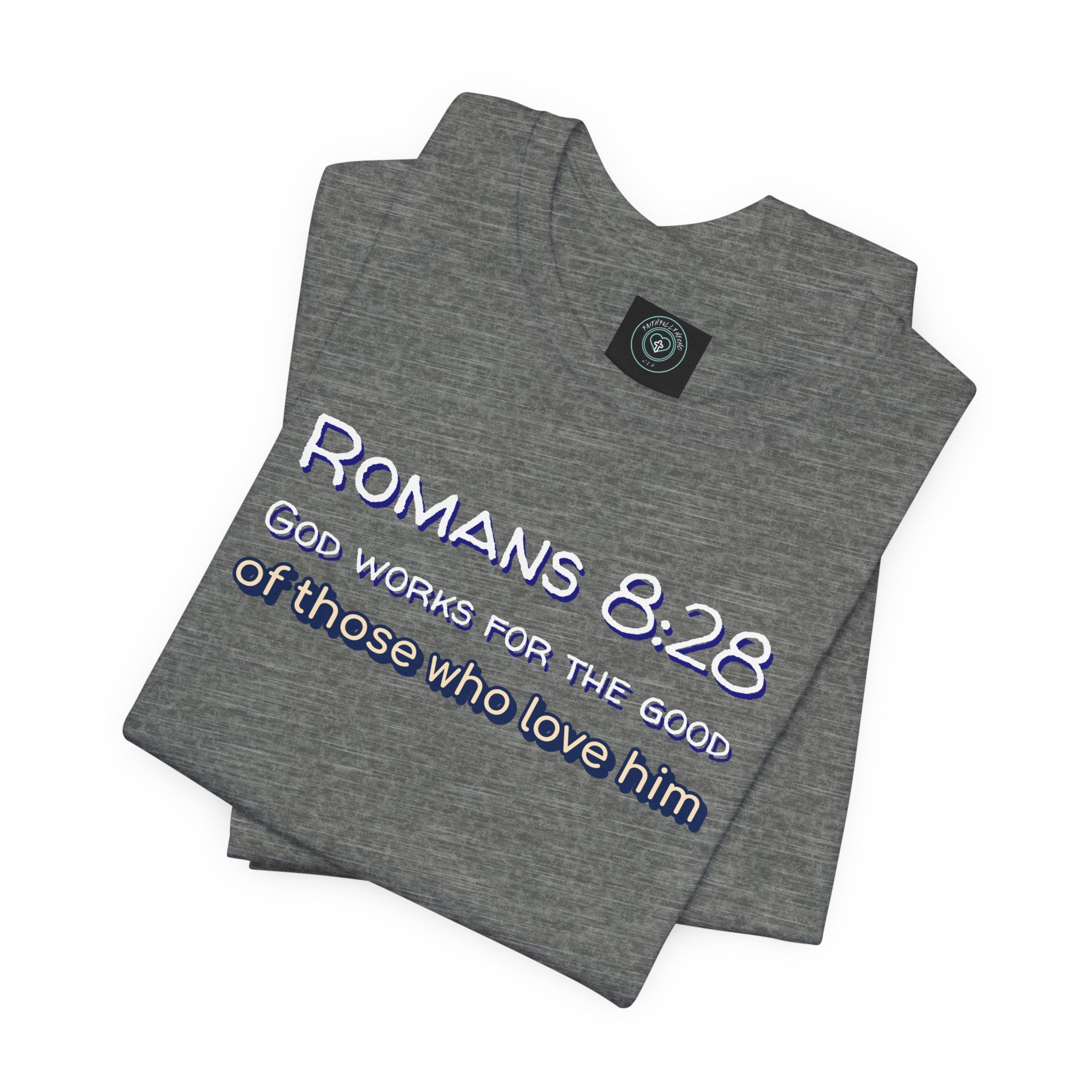 Christian Tee - Romans 8:28 All Things Work for Good Unisex Jersey Short Sleeve