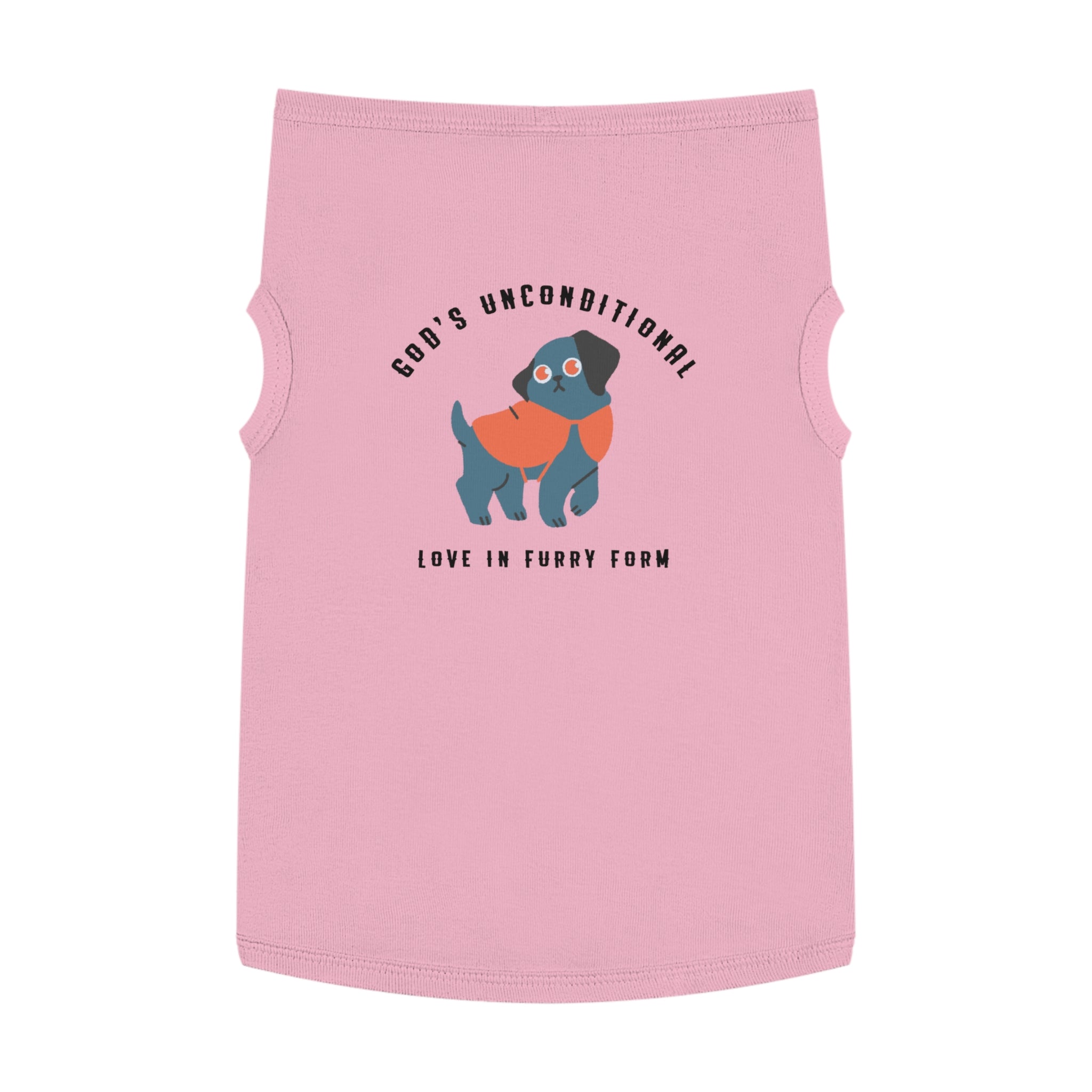 Stylish Pet Tank Top | God's Unconditional Love in Furry Form | Cute Dog Apparel for Any Occasion, Dog Lovers, Gift for Pet Owners, [Personalization Available]