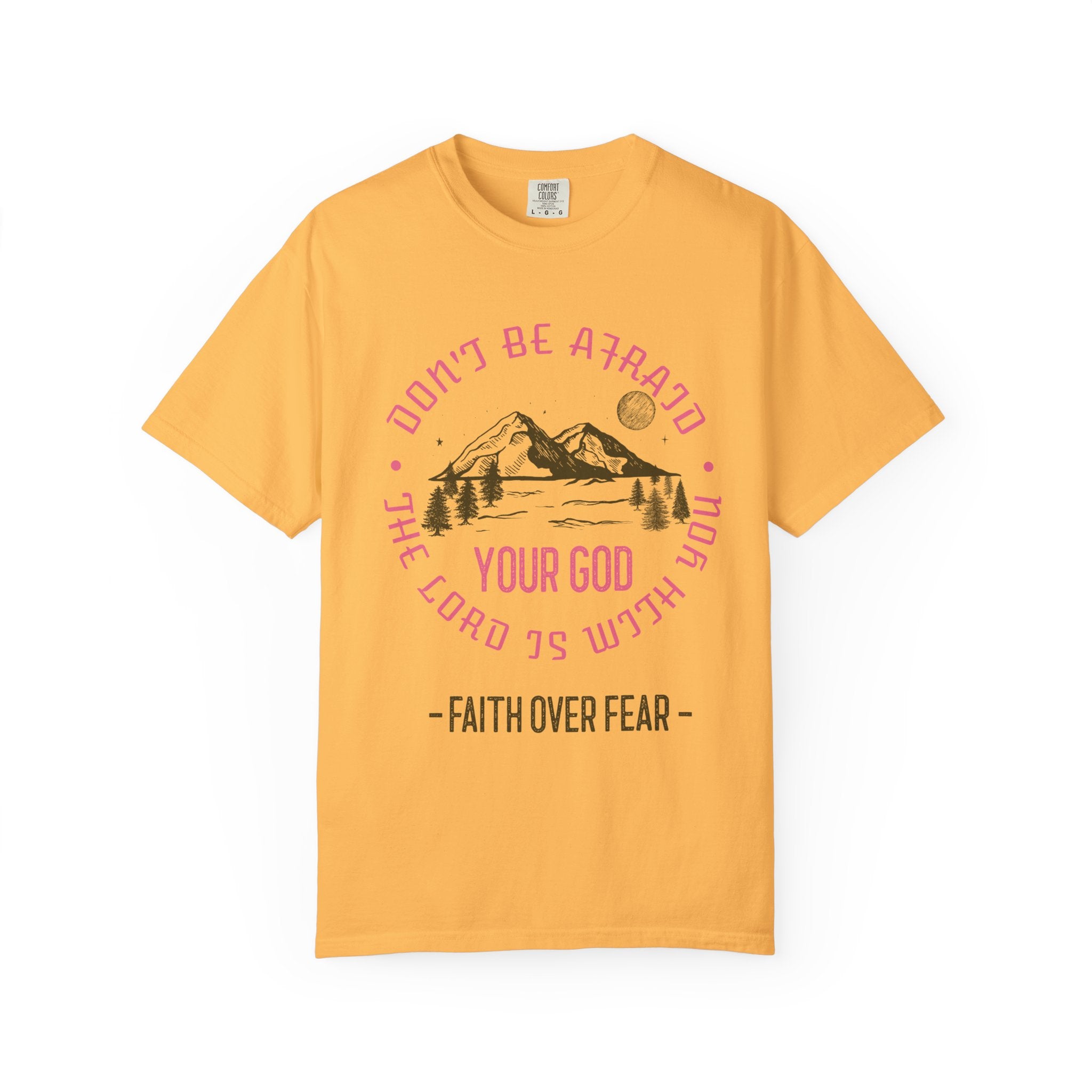 Do not be afraid - Faith over Fear T-shirt Christian Unisex