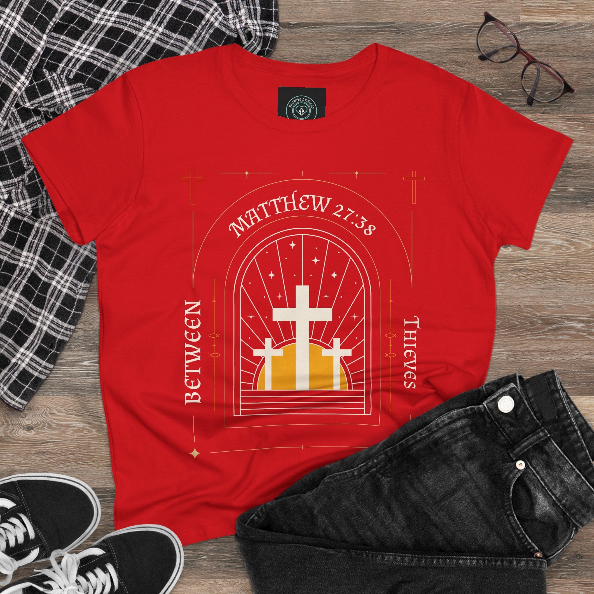 Women's Tee, Casual Faith Shirt semi fitted, Matthew 27:38 Affirmation Top, Godly Girl graphic Tee, Gift for Her - Between thieves.