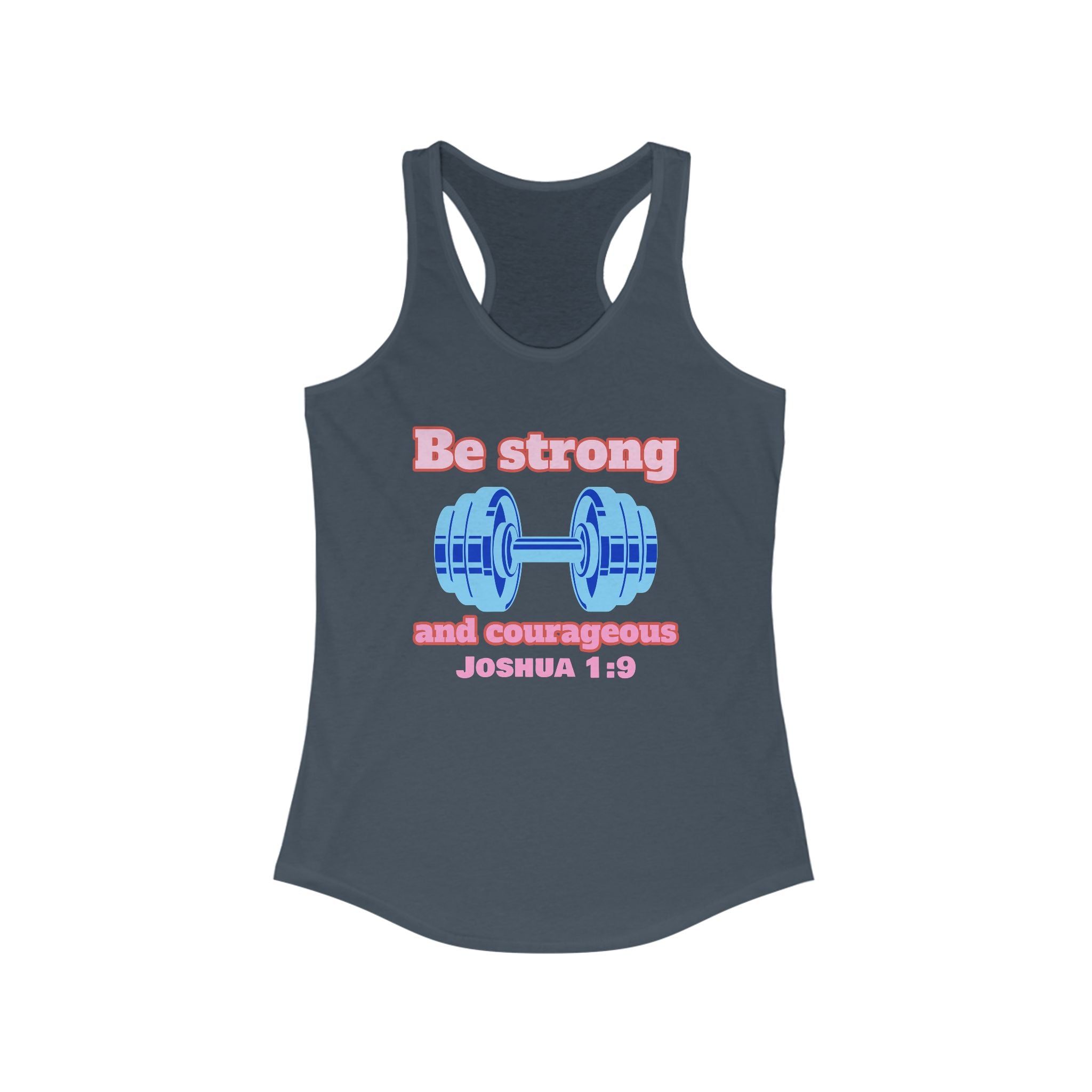 Faith-Inspired Women's Racerback Tank - Be Strong and Courageous, Inspirational Workout Top, Christian Apparel, Casual Summer Wear, Religious Gift